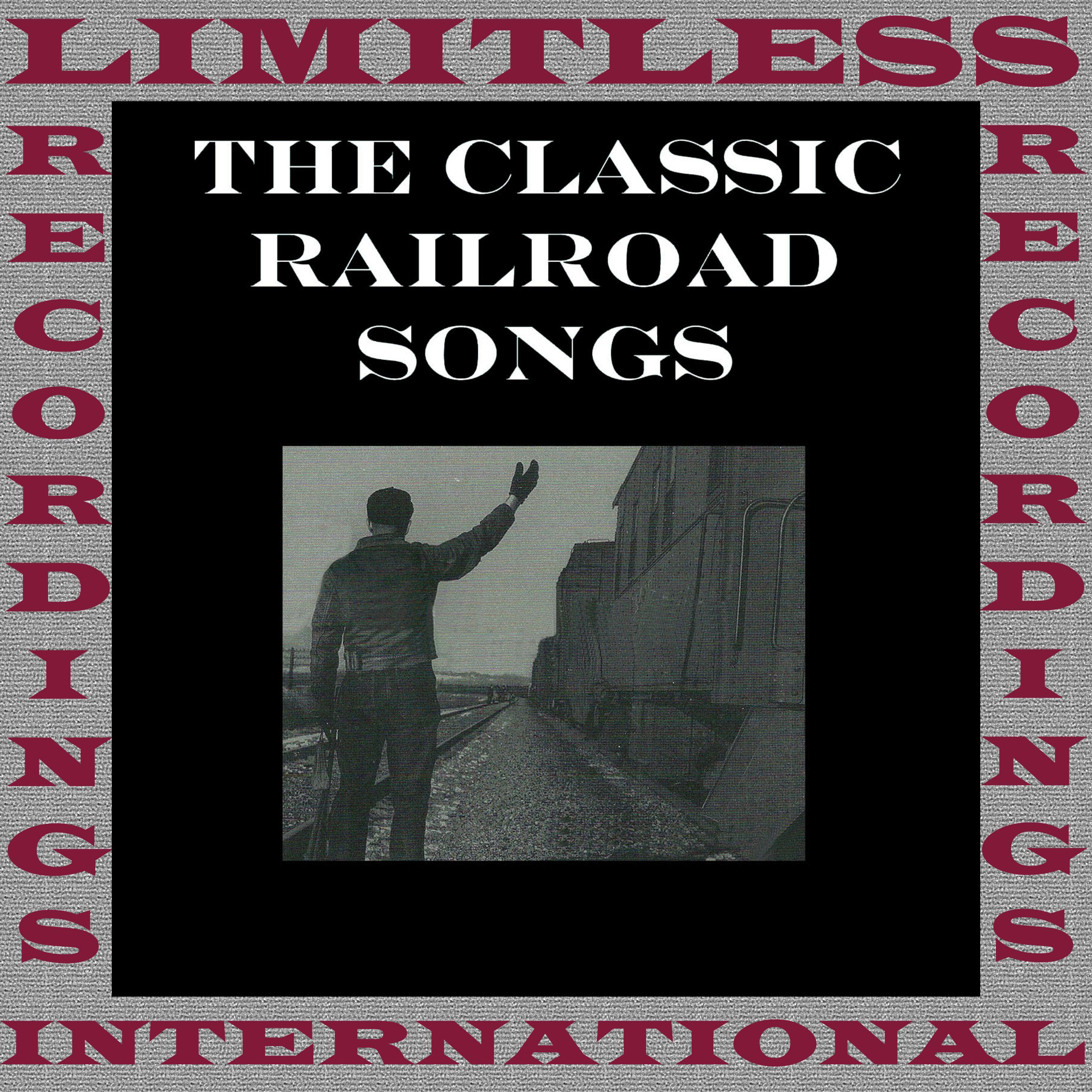 The Classic Railroad Songs