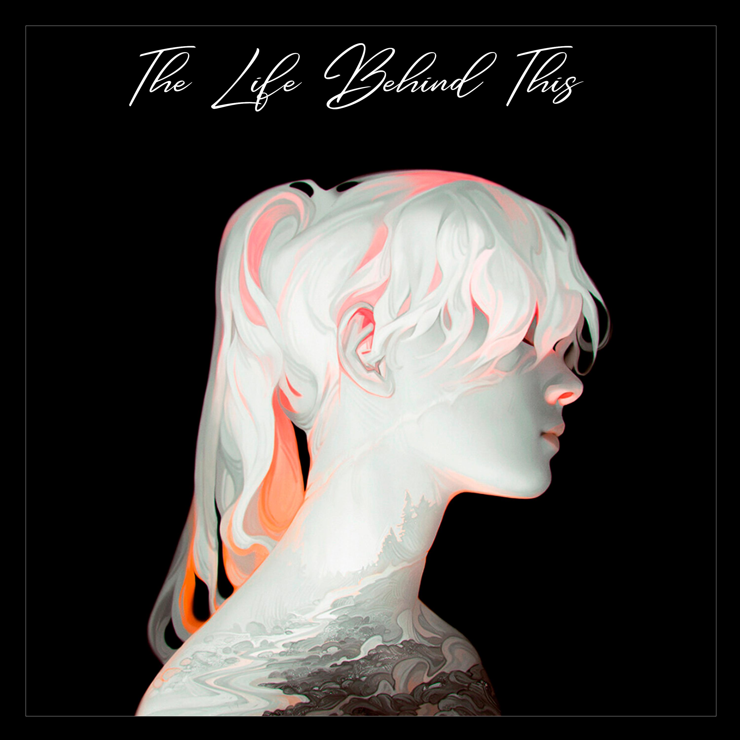 The Life Behind This