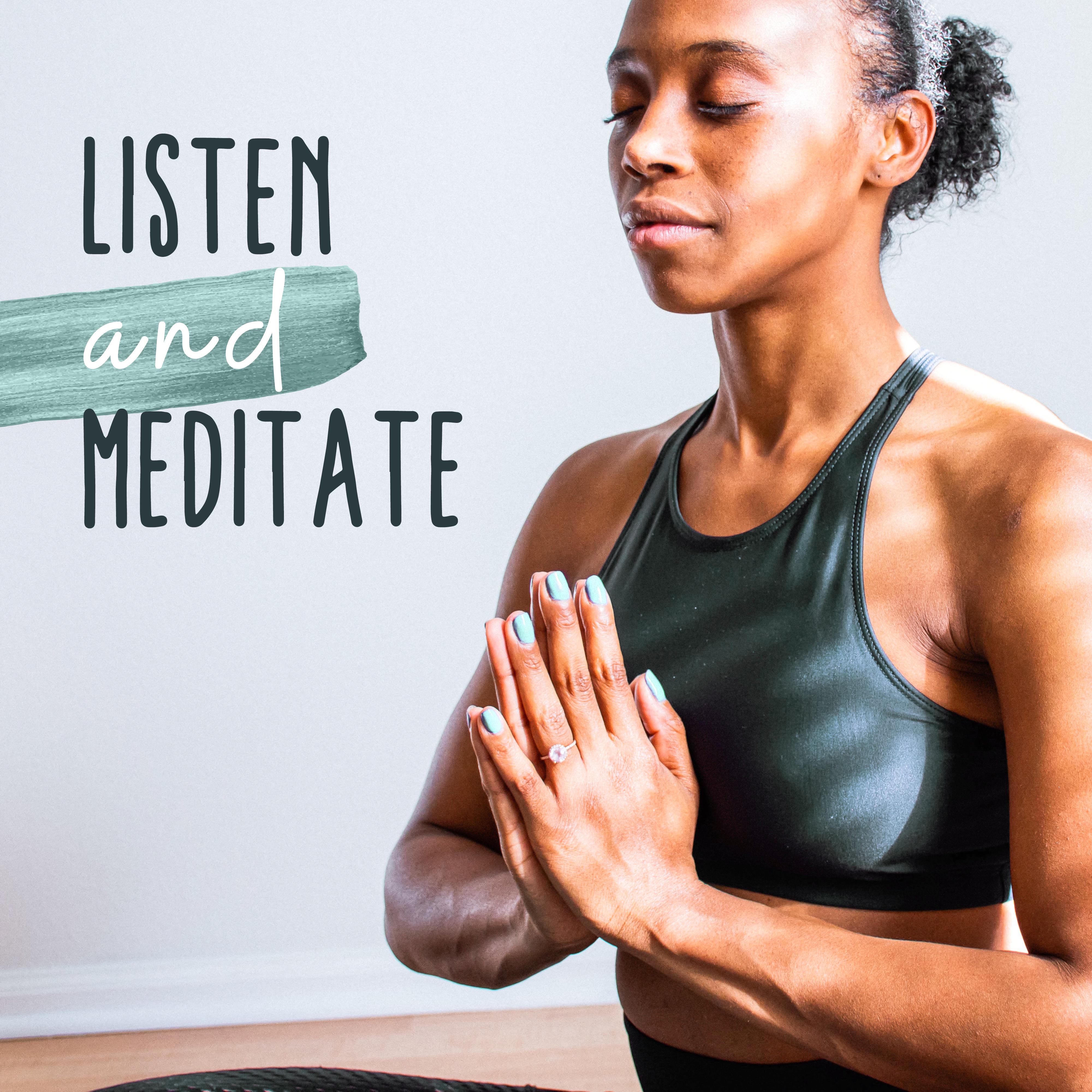 Listen and Meditate: Yoga Training, Inner Focus, Inner Balance, 15 Relaxing Sounds for Meditation, Ambient Yoga, Spiritual Awakening, Chakra Zone, Lounge