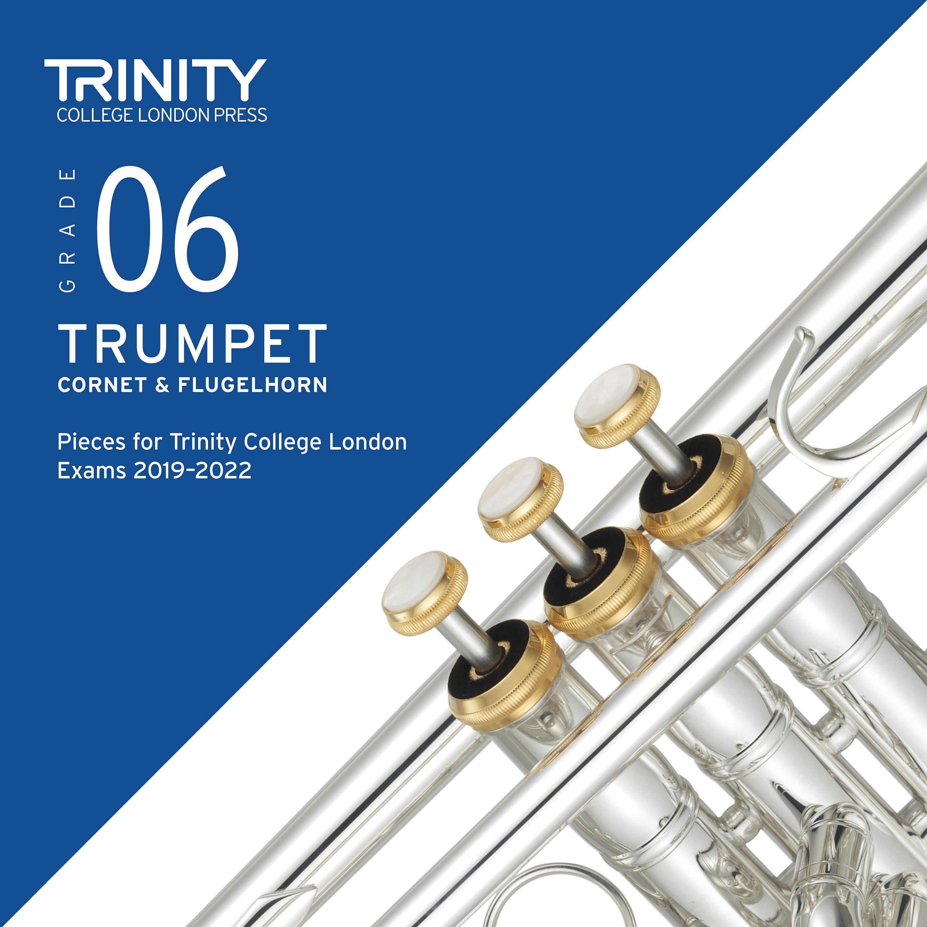 Grade 06 Trumpet, Cornet & Flugelhorn Pieces for Trinity College London Exams 2019-2022