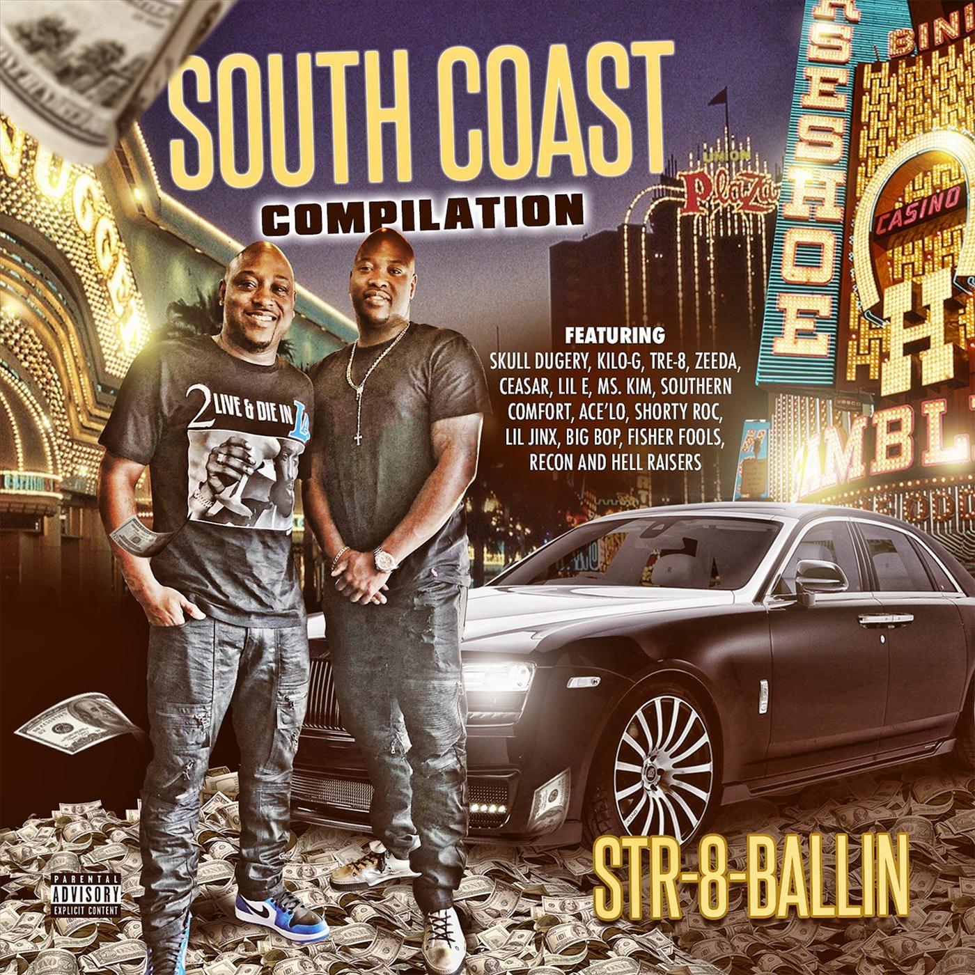 South Coast Compilation: Str8 Ballin