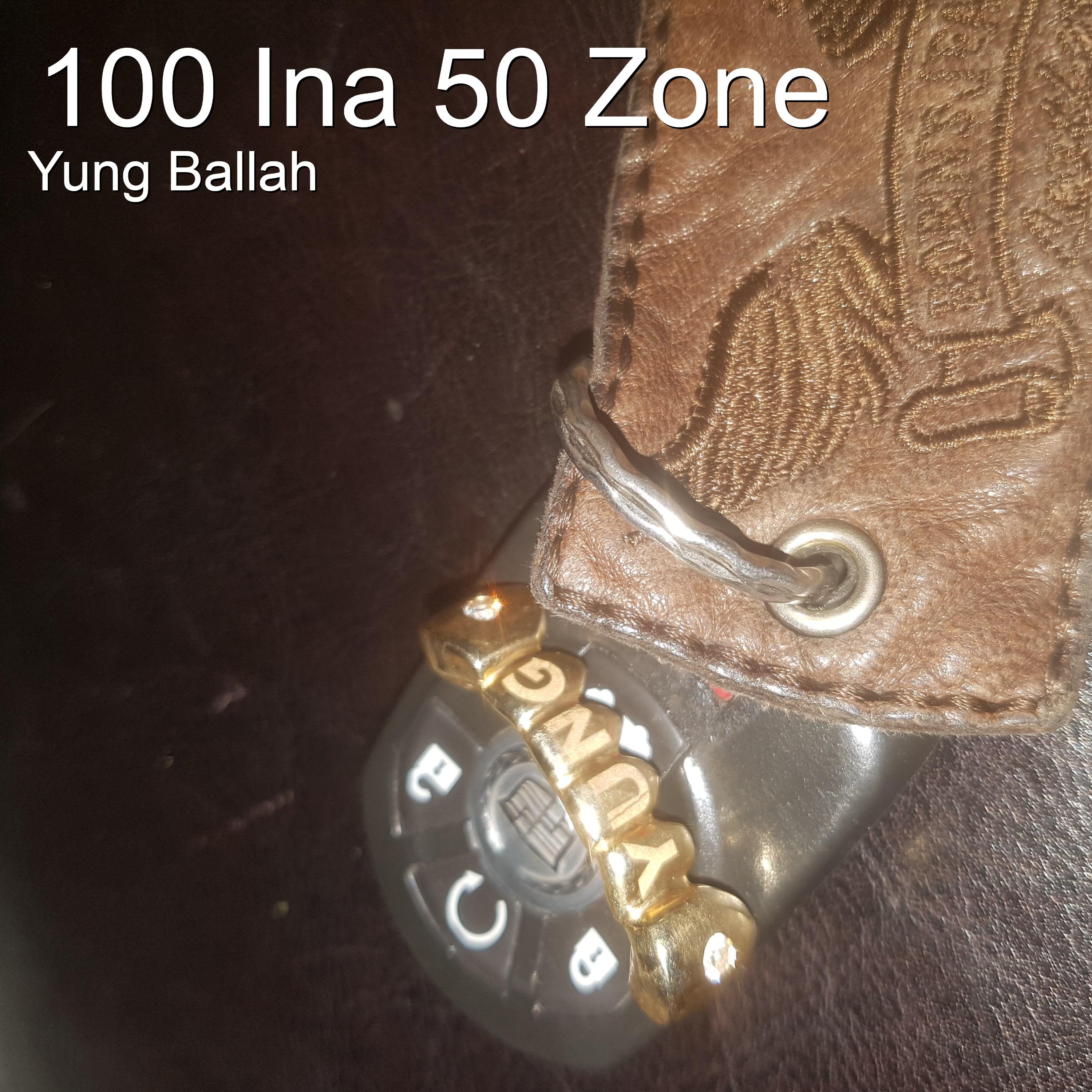 100 Ina 50 Zone