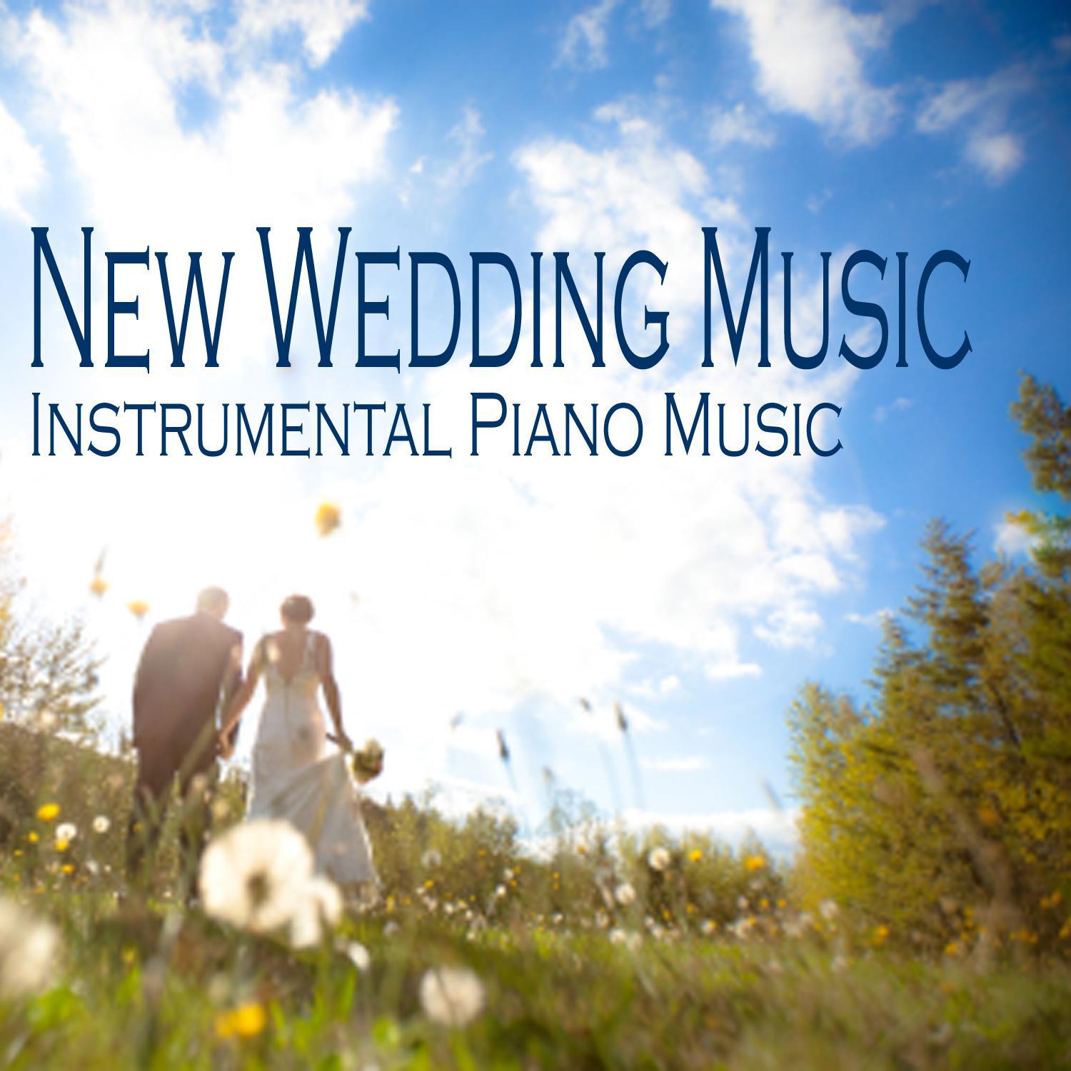 New Wedding Music - Instrumental Piano Music