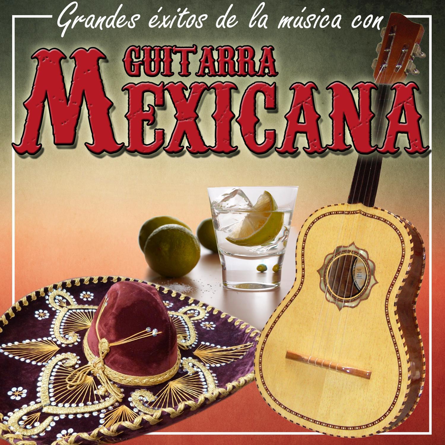 Grandes É xitos de la Mu sica Con Guitarra Mexicana