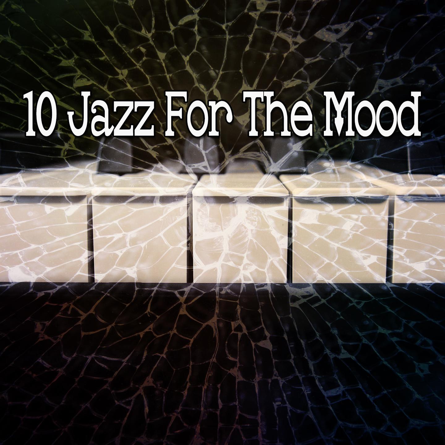 10 Jazz for the Mood