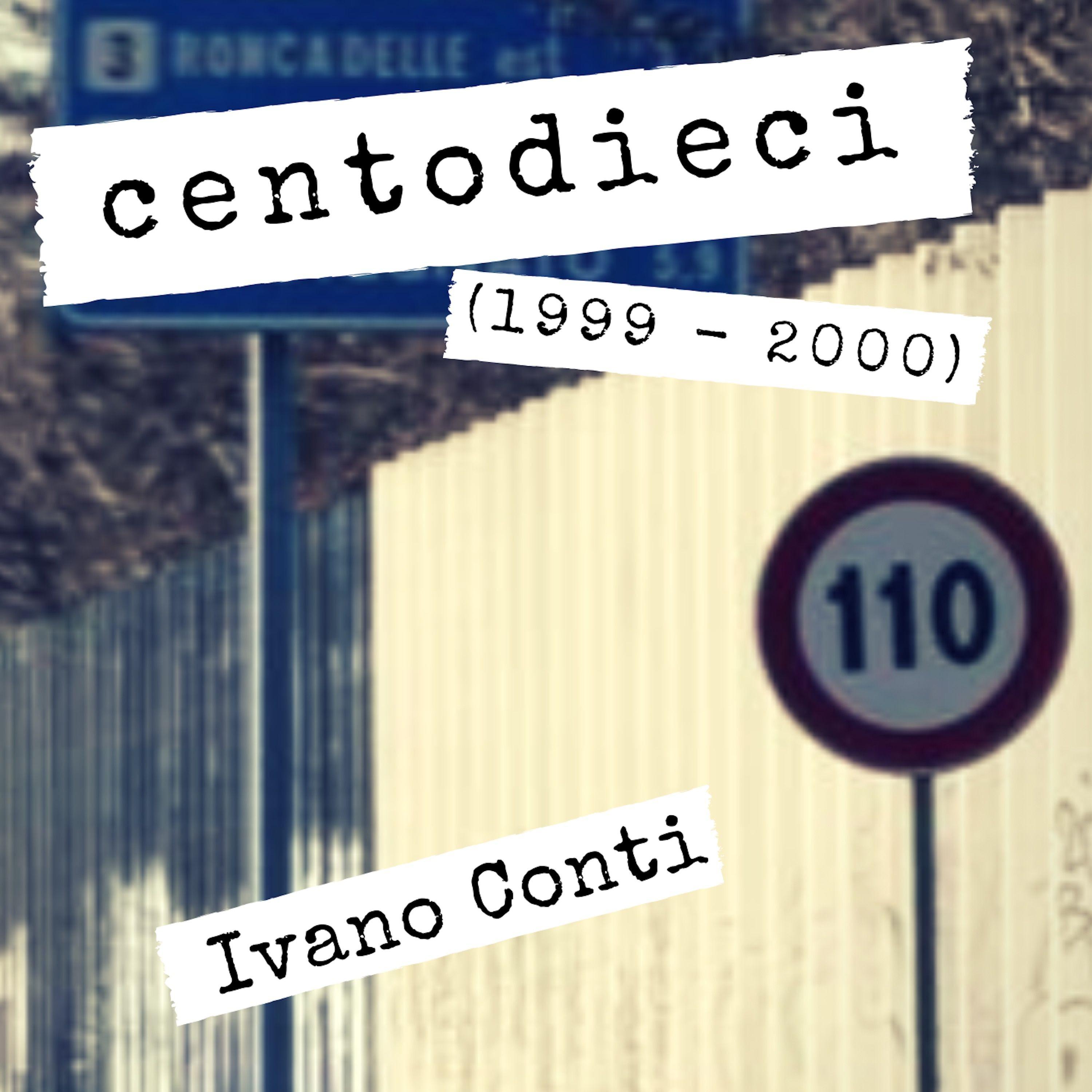 Centodieci (1999-2000)
