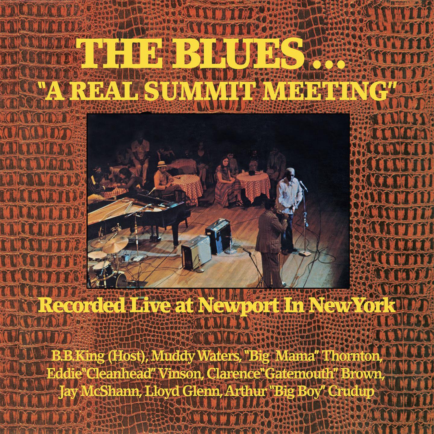 The Blues... "A Real Summit Meeting" (Recorded Live at Newport In New York)