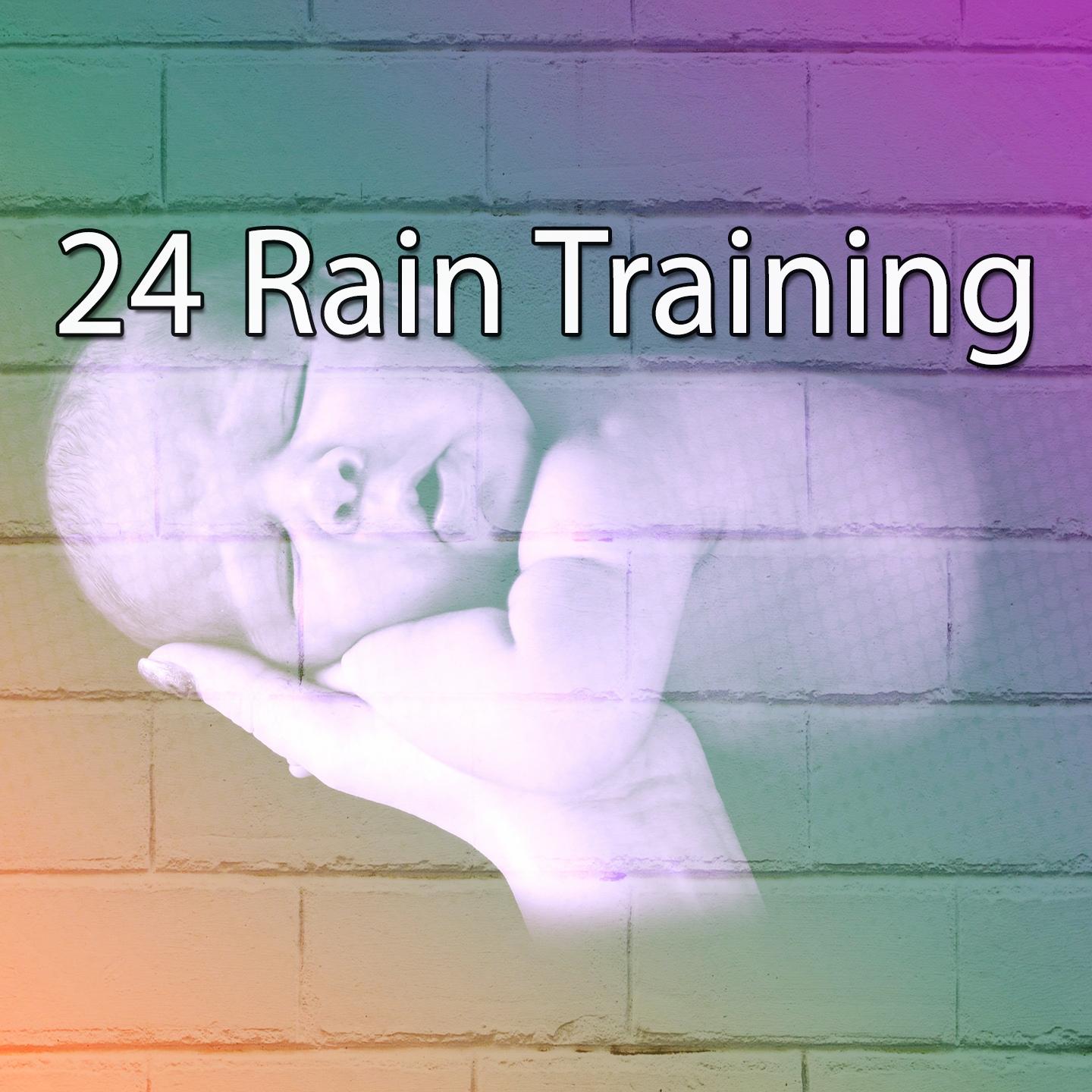 24 Rain Training