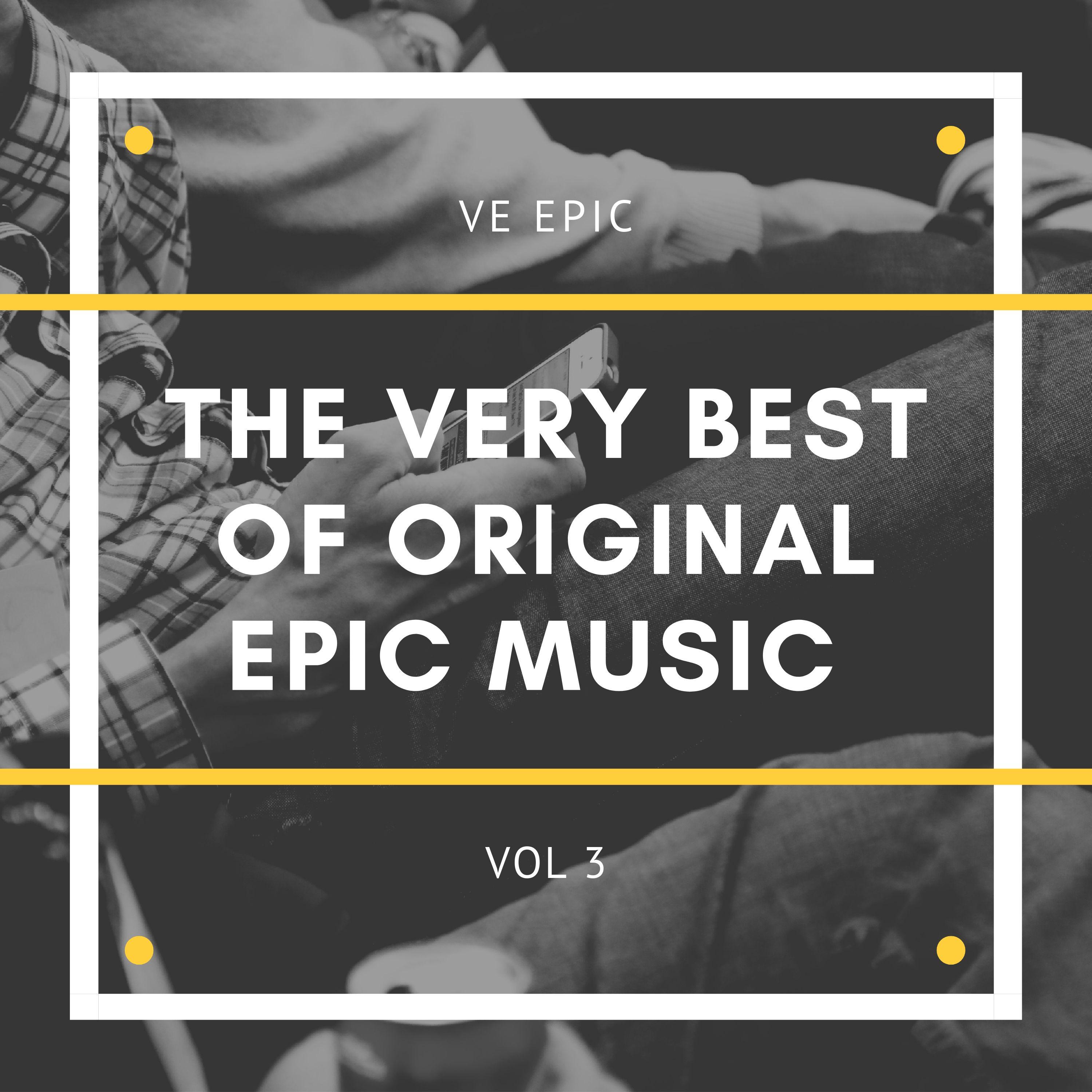 The Very Best of Original Epic Music Vol 3