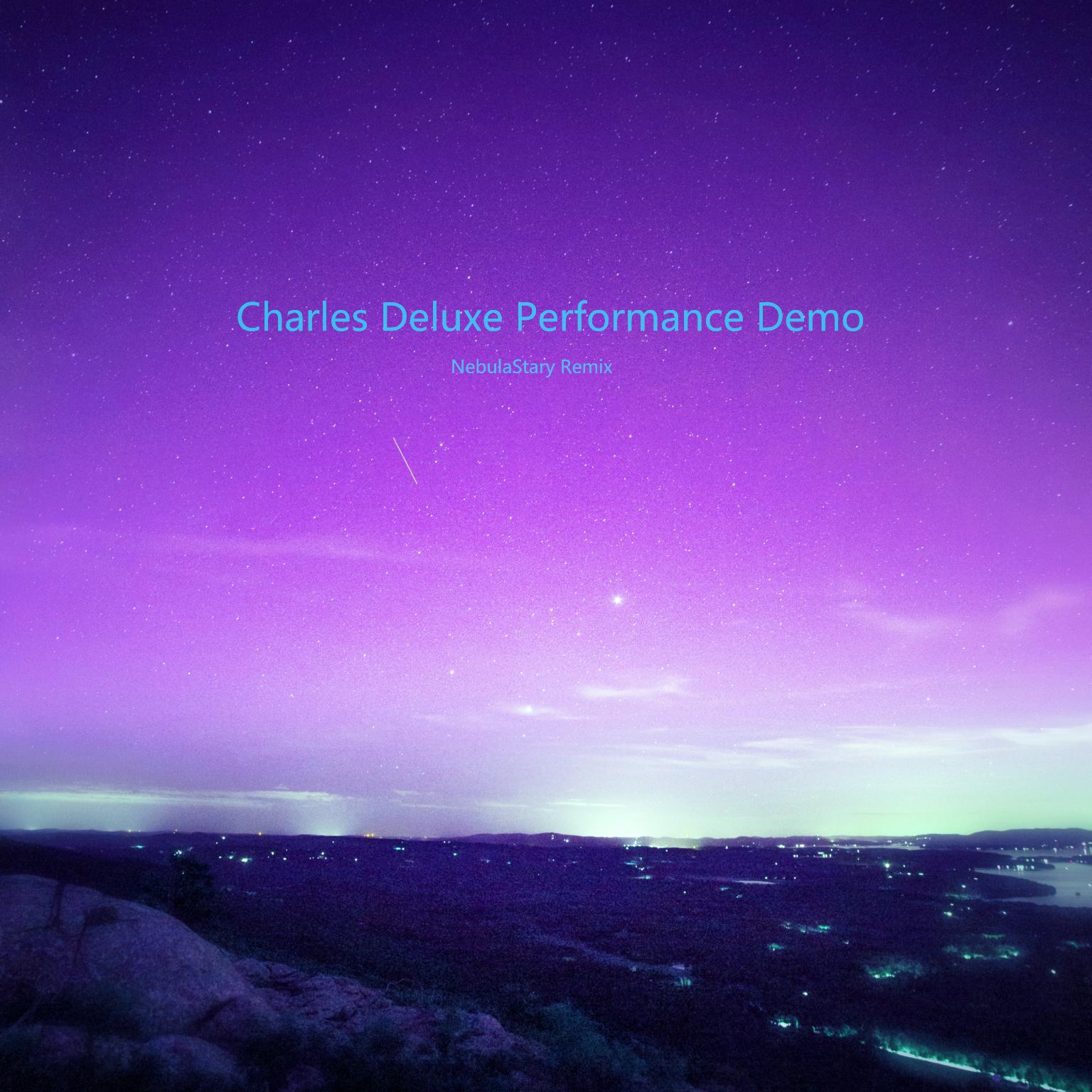 Charles Deluxe Performance Demo NebulaStary remix