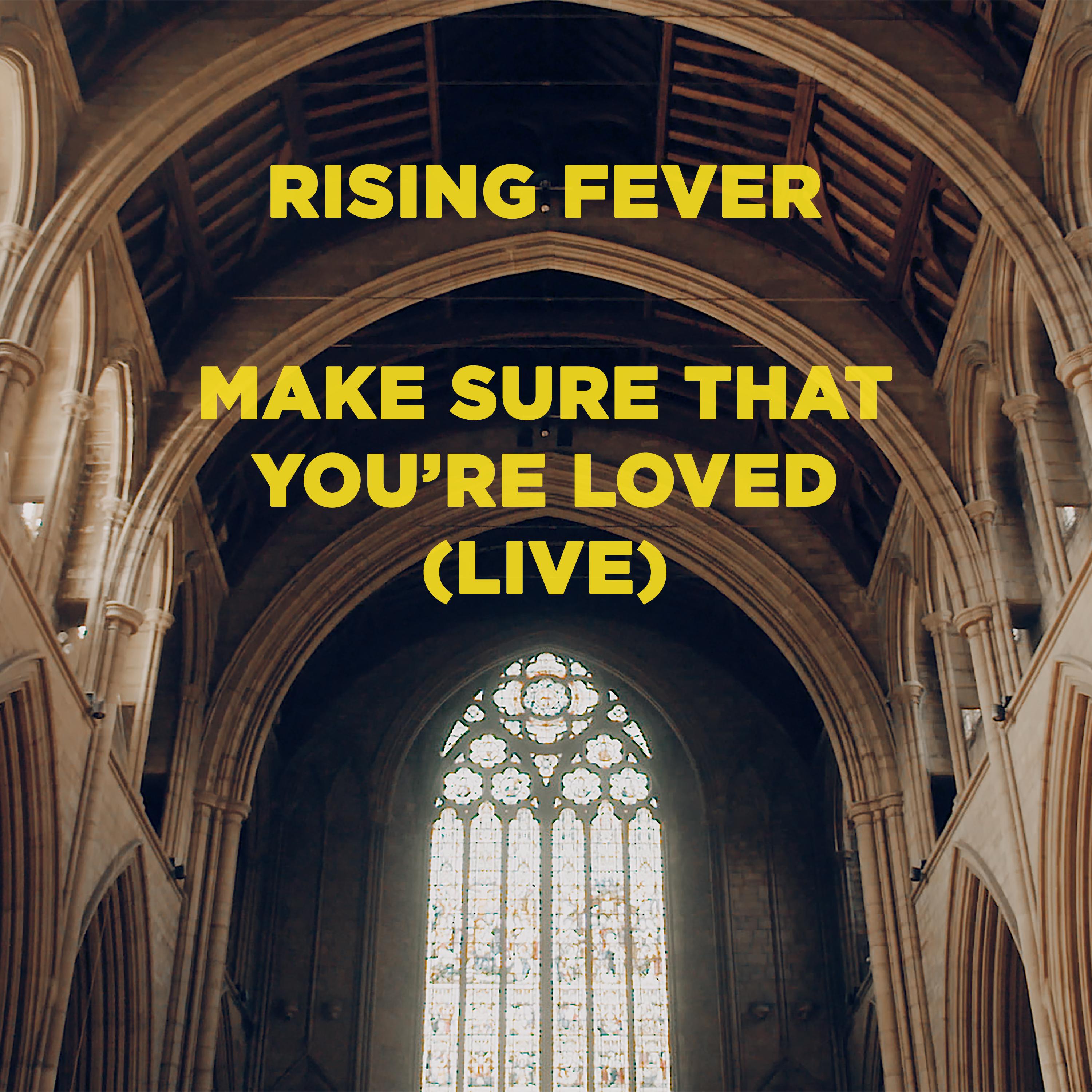 Make Sure That You're Loved