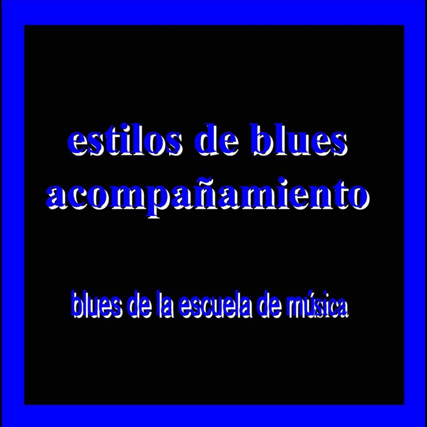 Estilos De Blues Acompa amiento