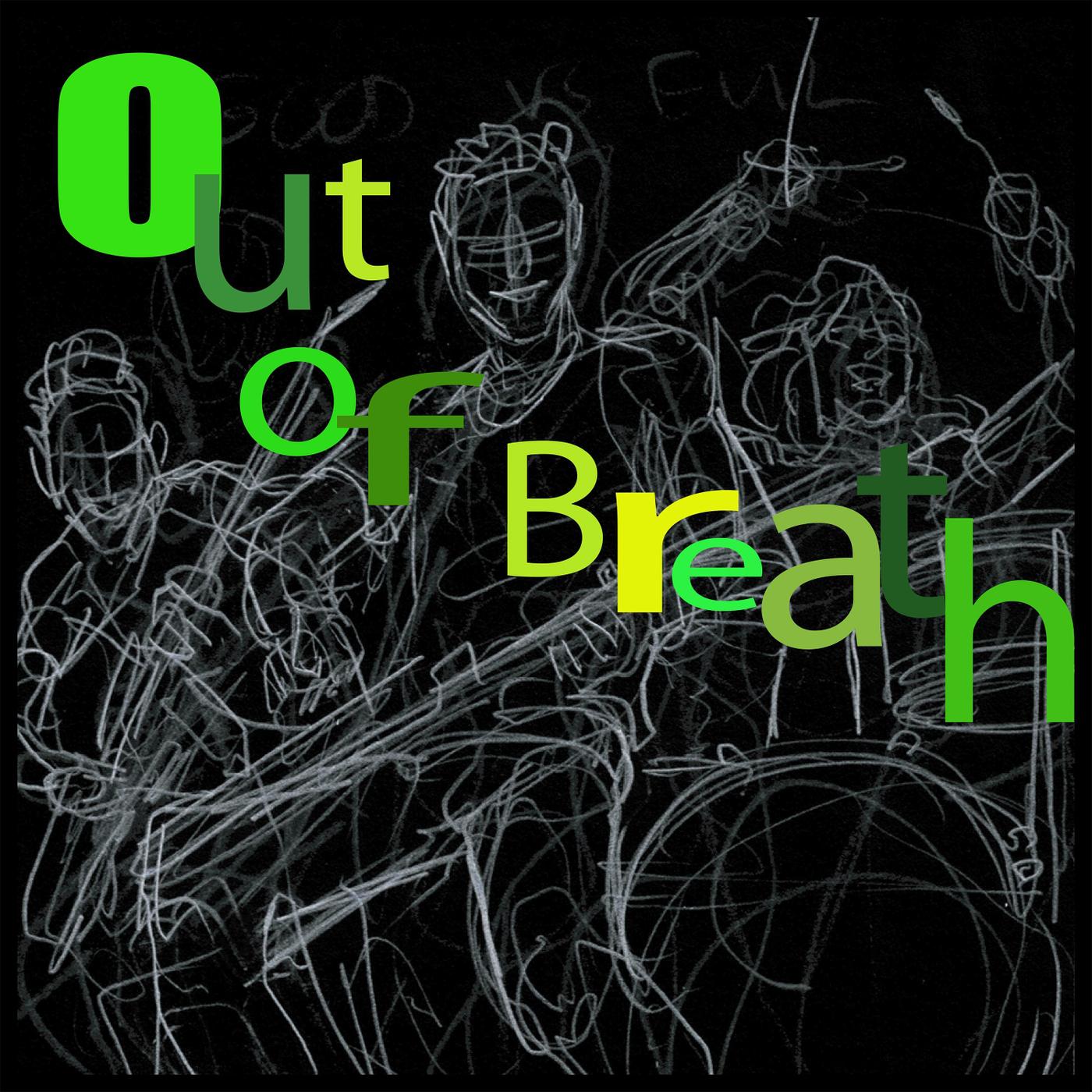 Out of Breath
