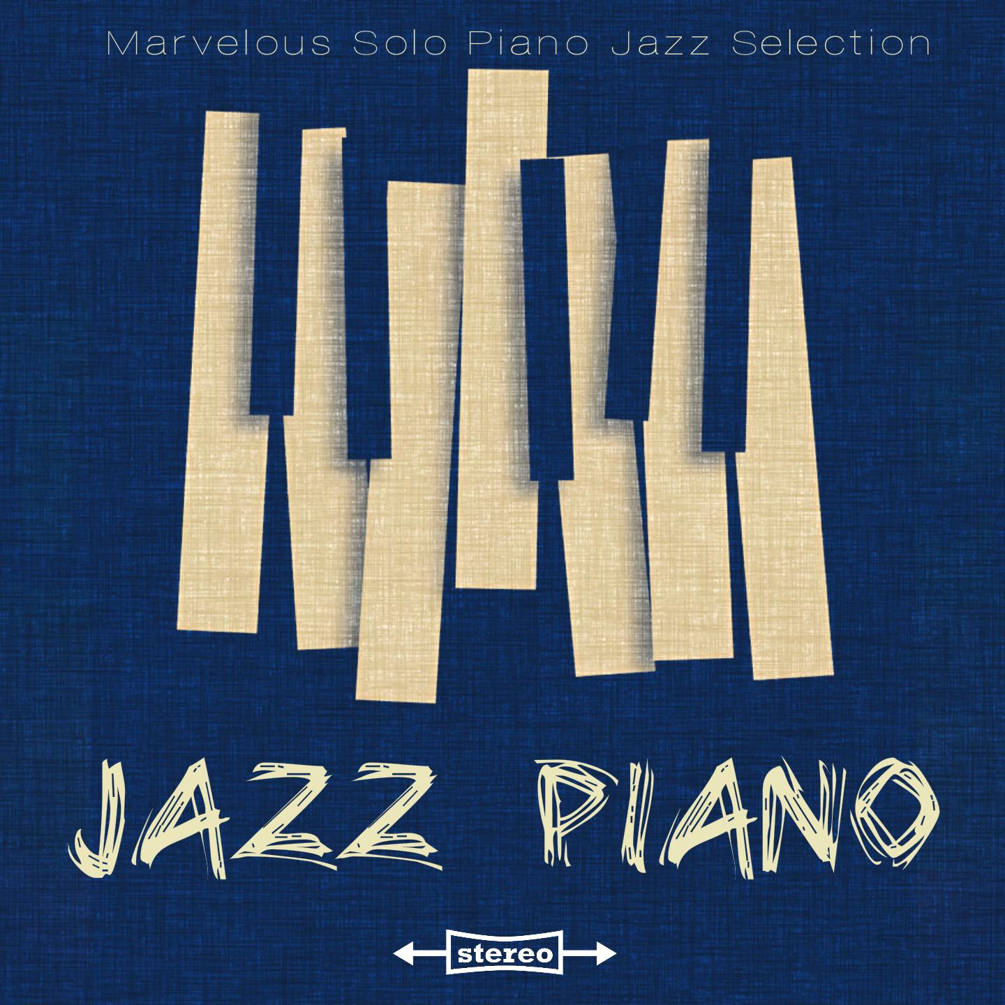 Jazz Piano (Piano Solo Instrumental Selection)