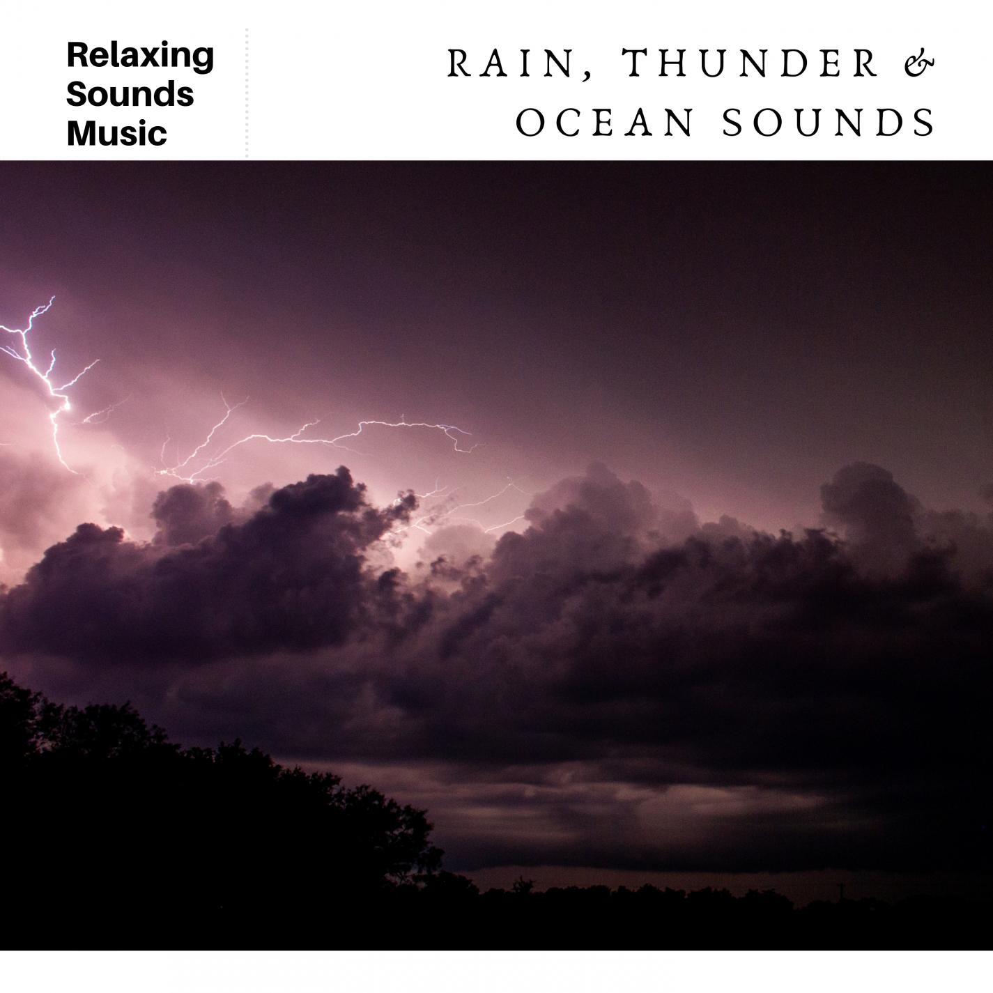 Rain, Thunder & Ocean Sounds