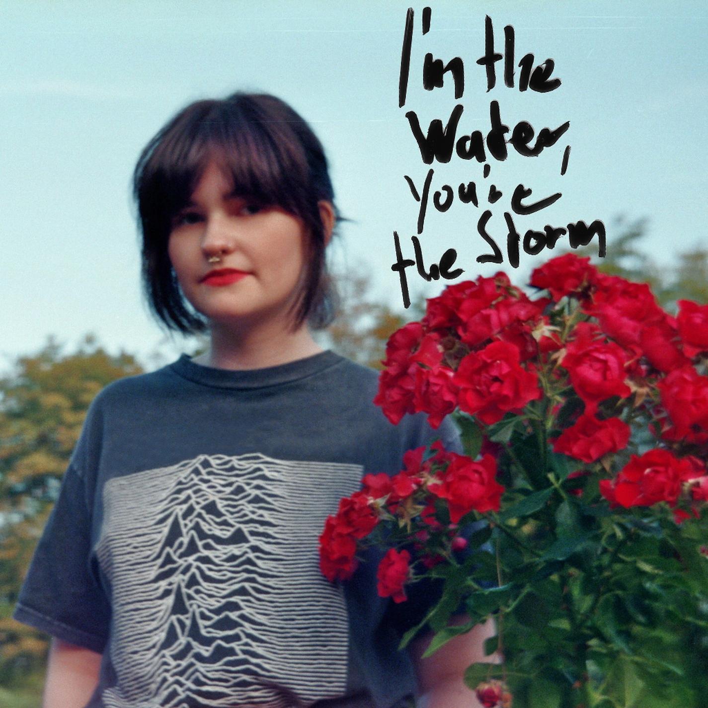 I'm the Water, You're the Storm