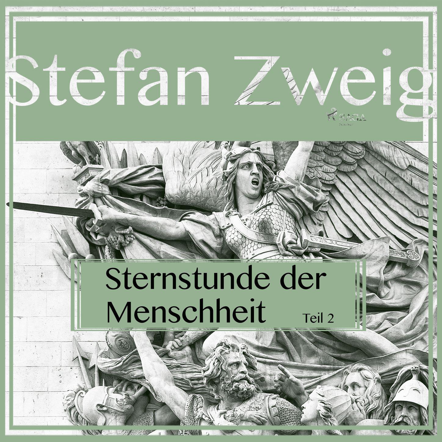 Sternstunden der Menschheit, Teil 2 Ungekü rzt