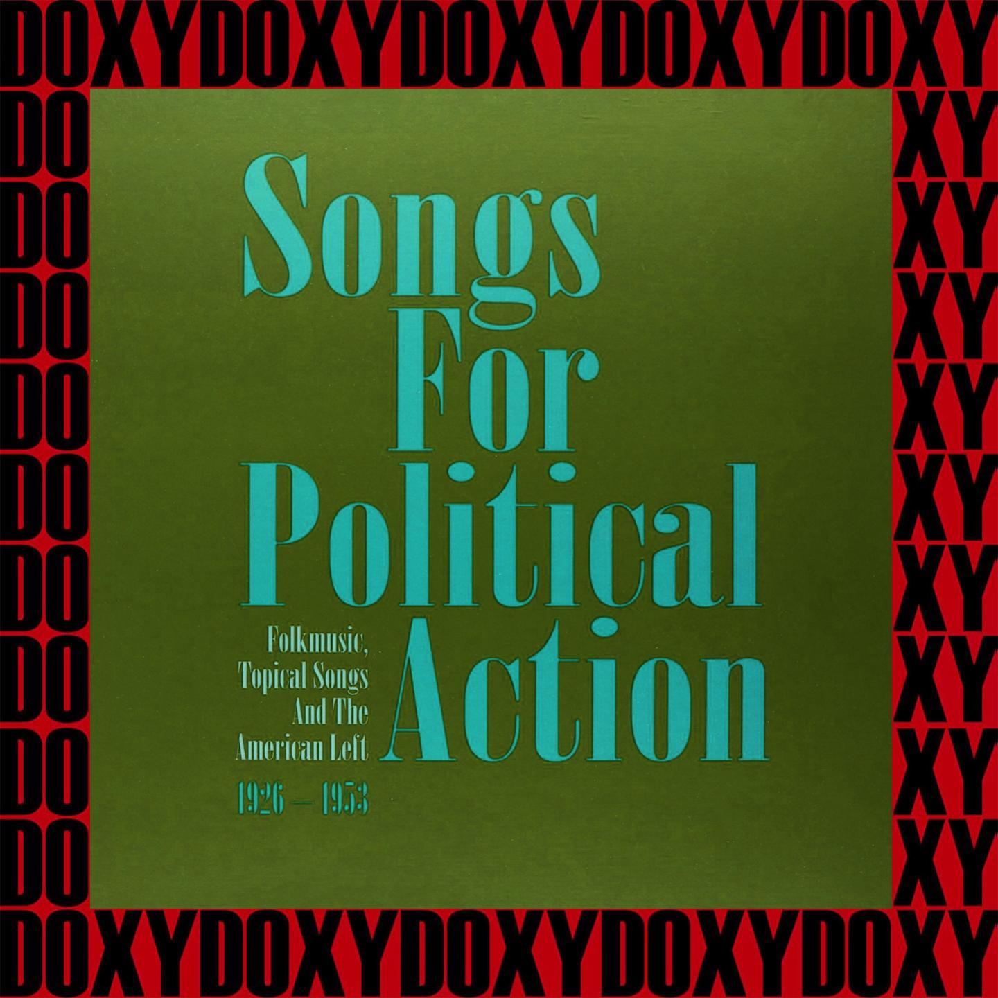 Songs for Political Action, Campaign Songs, 1944-1949 (Remastered Version) (Doxy Collection)