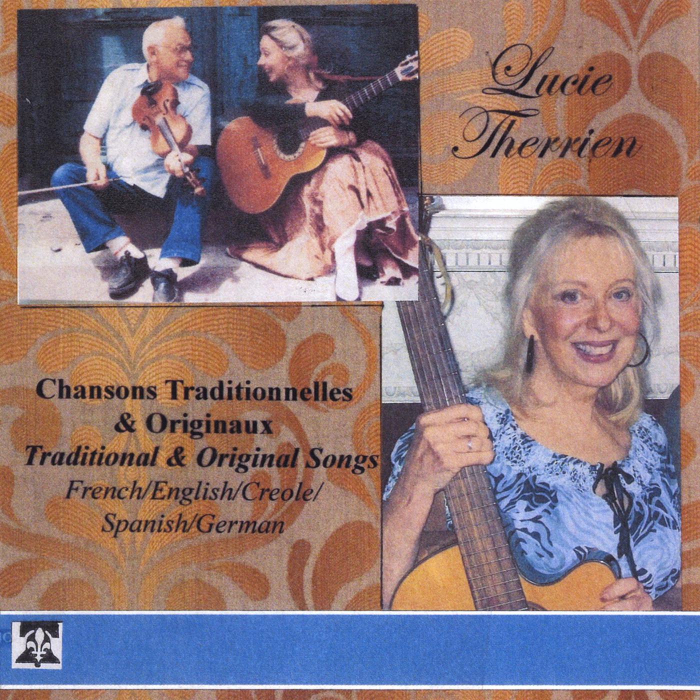 Chansons Traditionnelles & Originaux/French, English, Spanish, Creole Traditional Songs & Originals