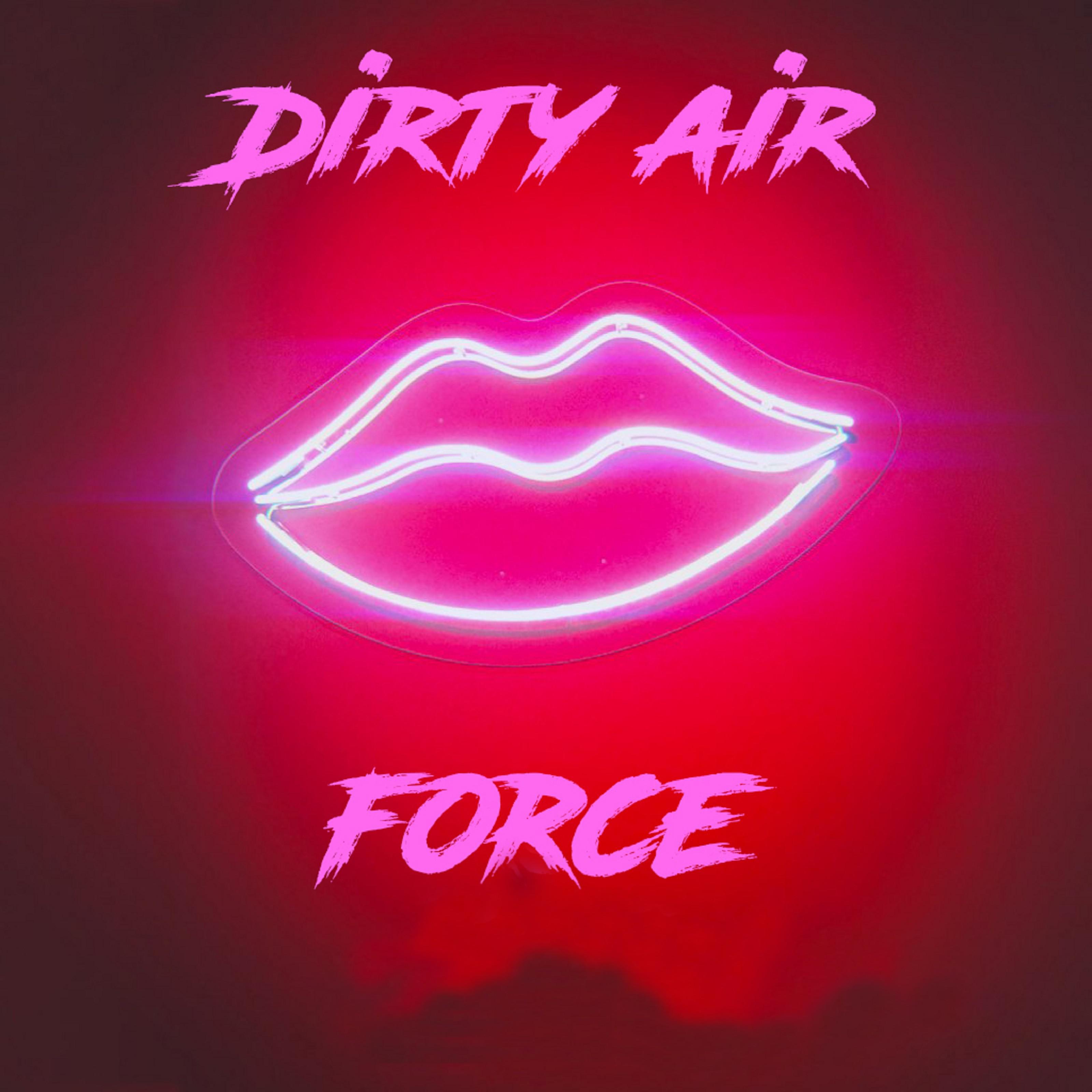 Dirty Air Force