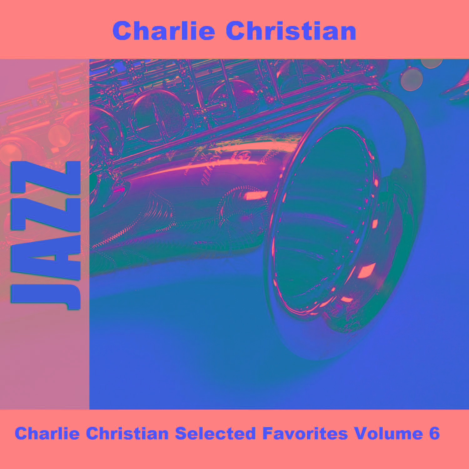 Charlie Christian Selected Favorites Volume 6
