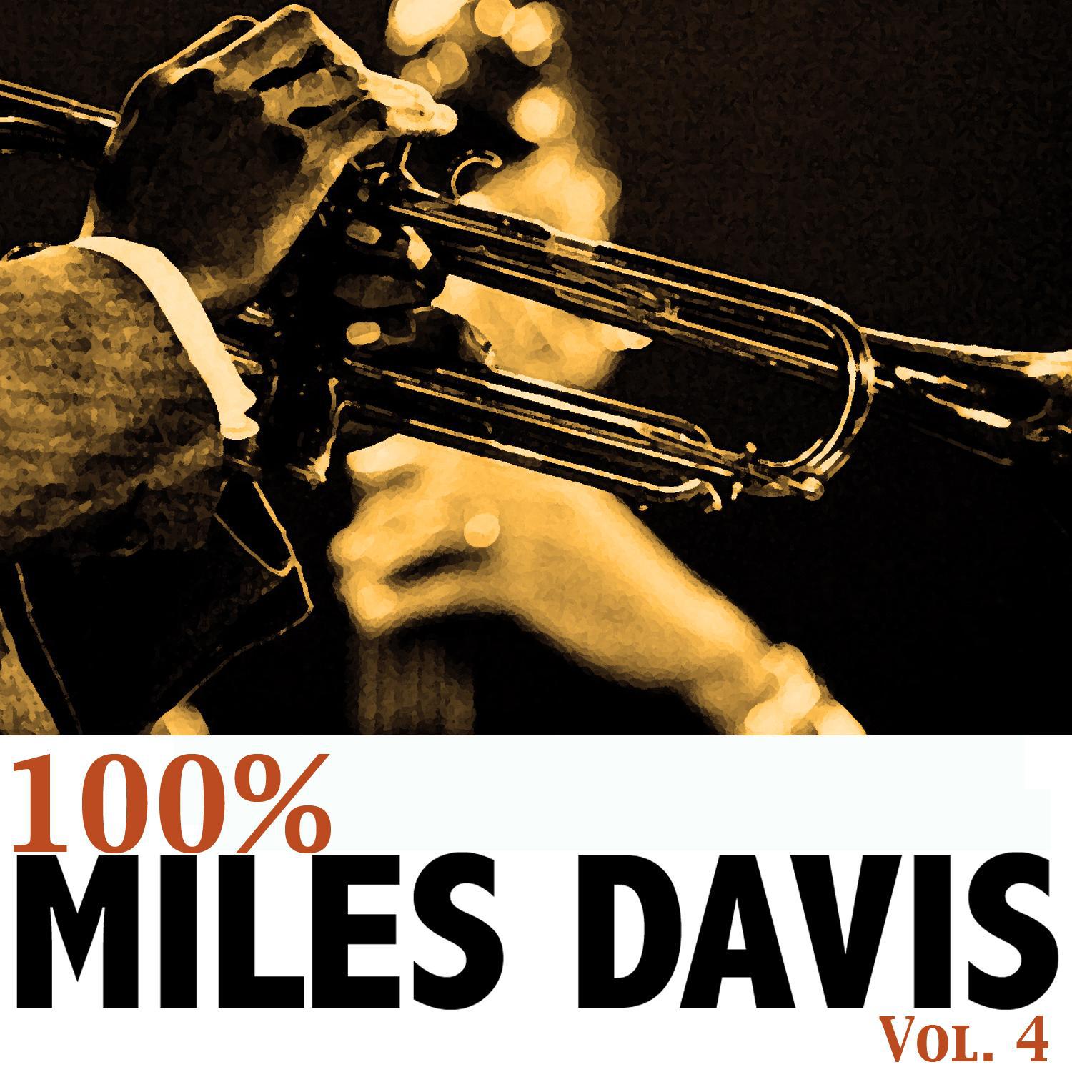 100% Miles Davis, Vol. 4