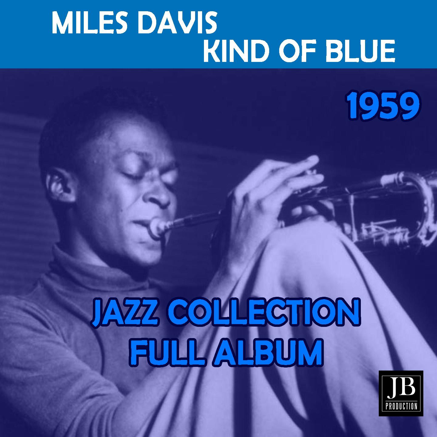 Kind Of Blue (Full Album 1959)