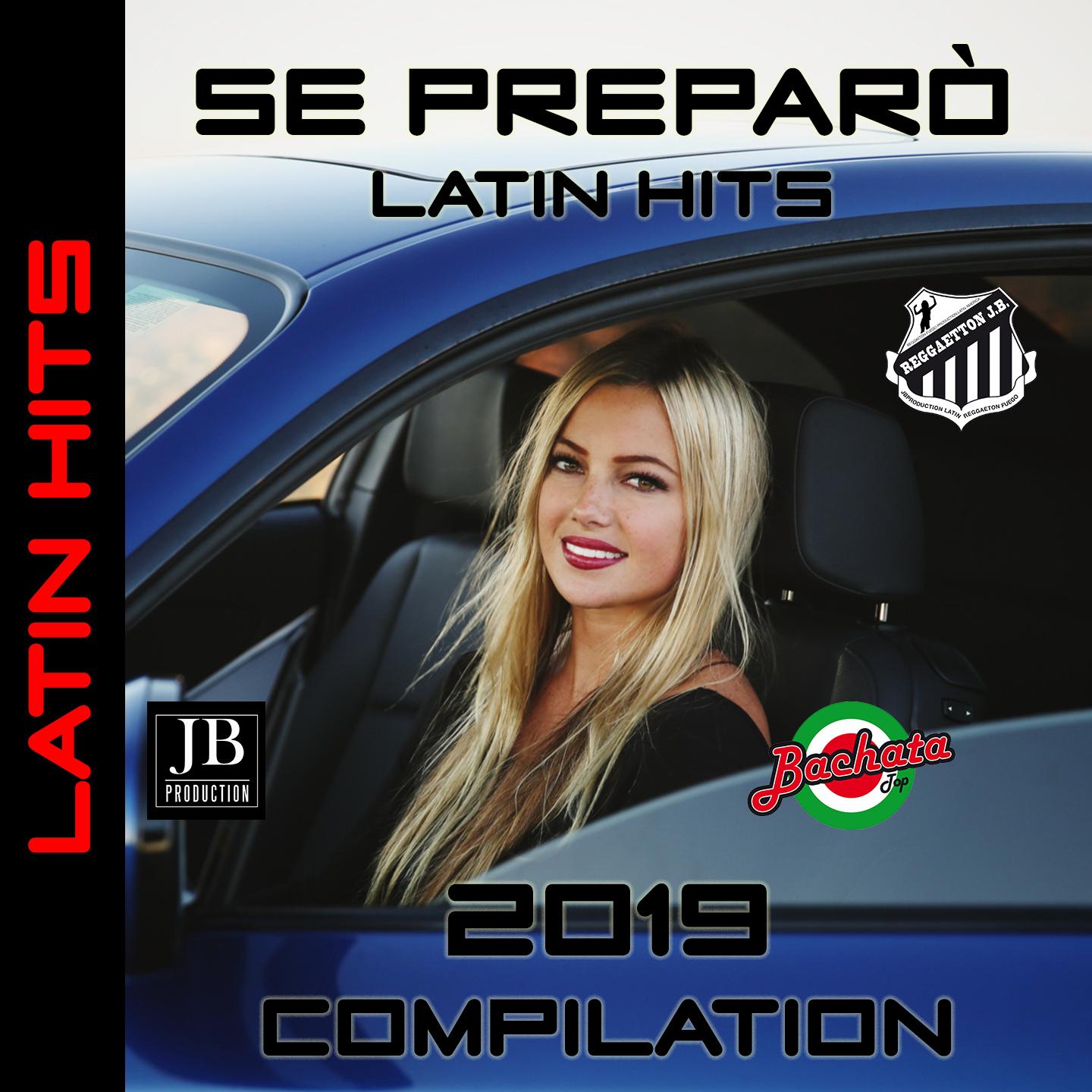 Se Preparo Latin Hits 2019