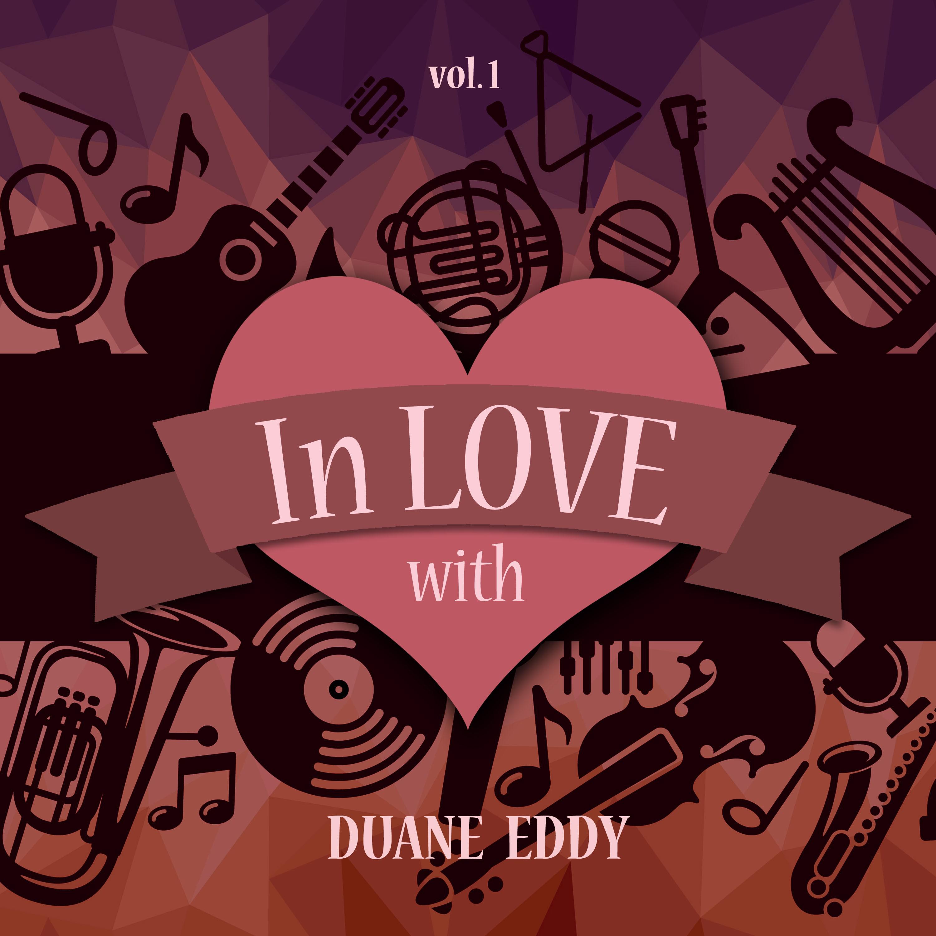 In Love with Duane Eddy, Vol. 1