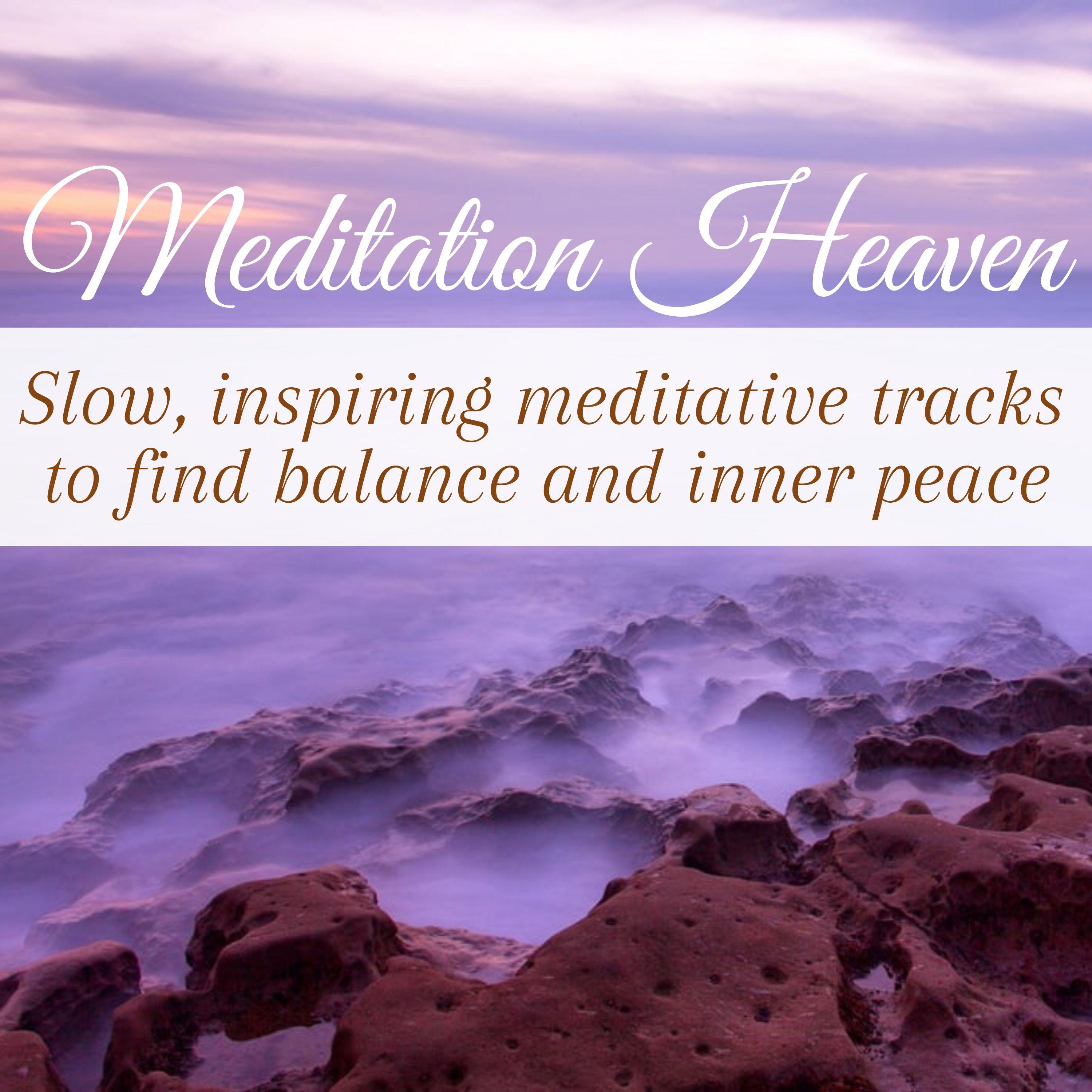 Slow Inspiring Meditative Tracks