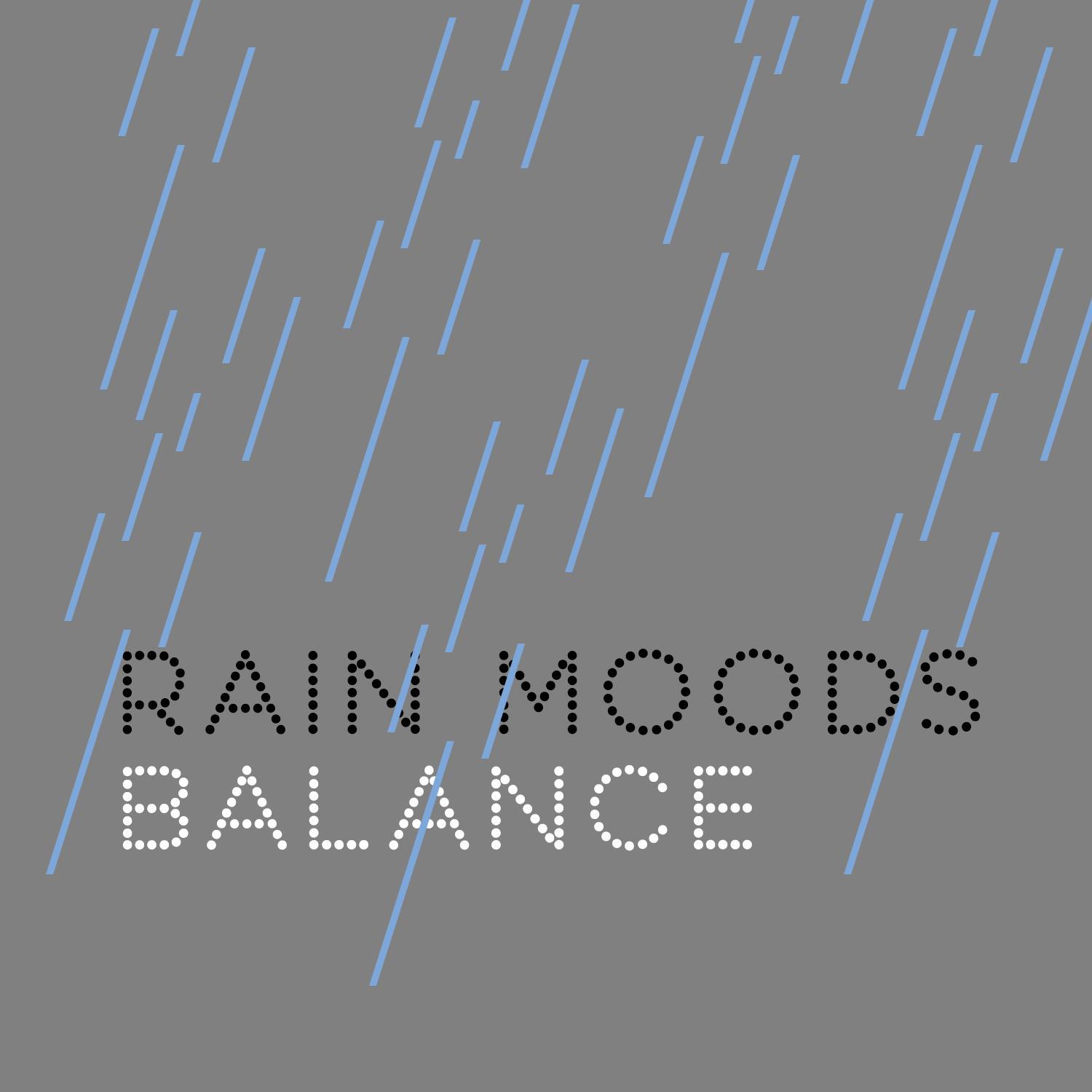 Rain Moods: Balance