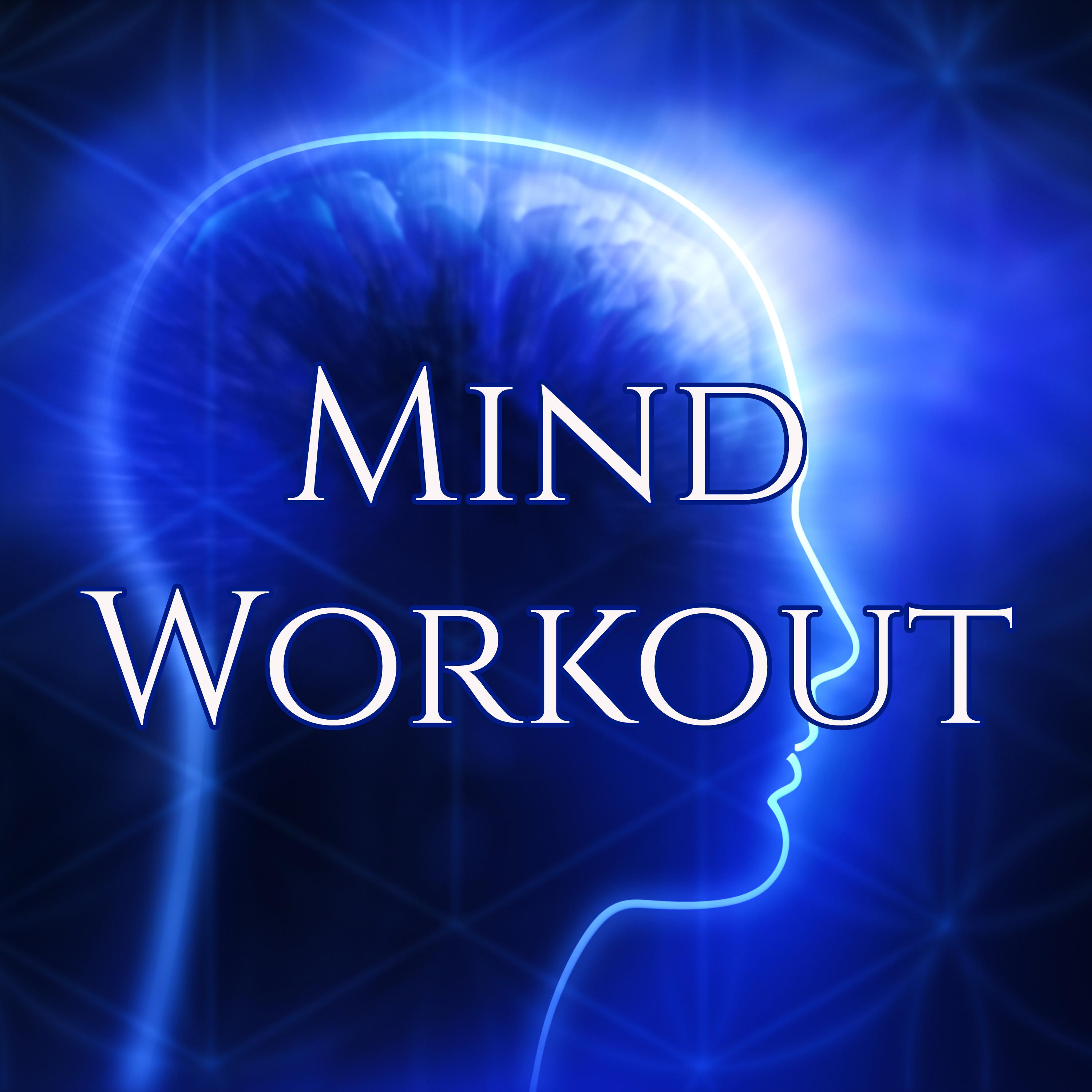 Mind Workout  Electro Ambient Sounds for Studying and Concentration