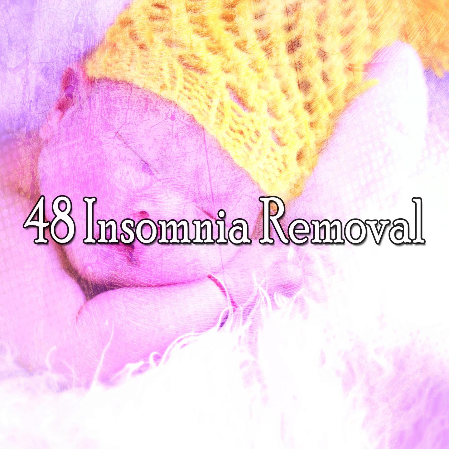 48 Insomnia Removal
