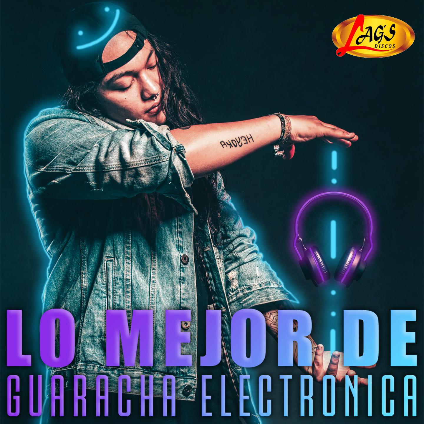 Lo Mejor de Guaracha Electro nica