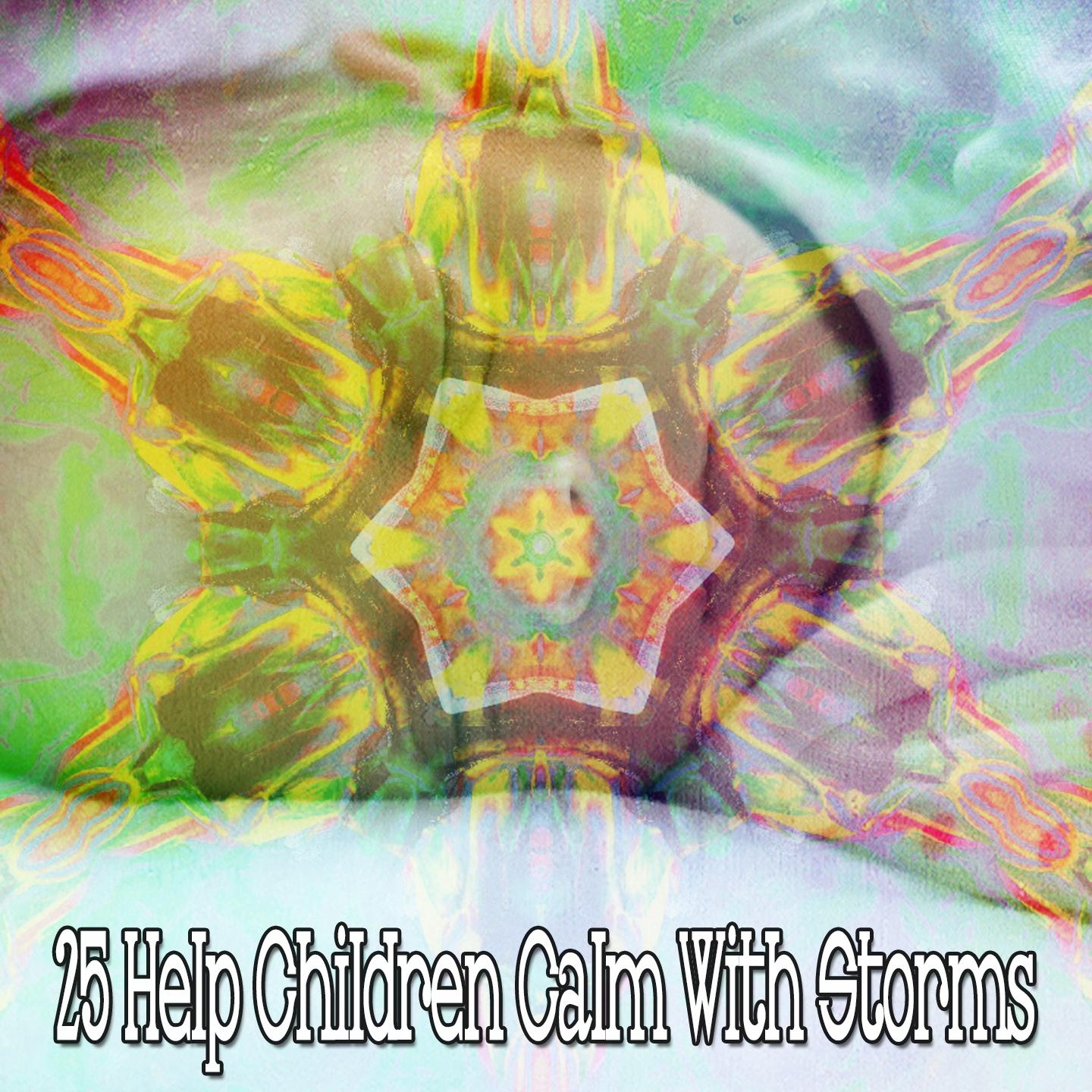 25 Help Children Calm with Storms