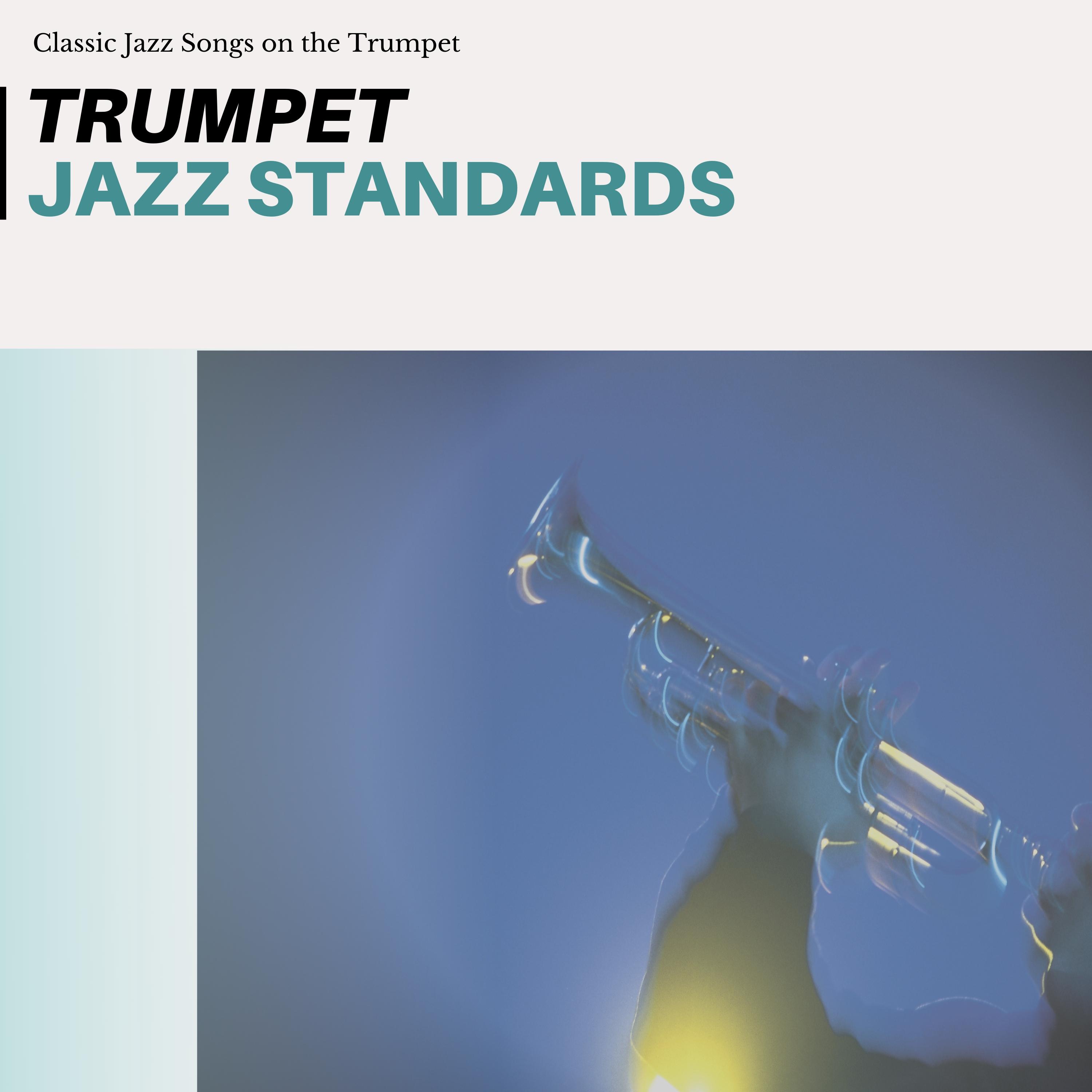 Classic Jazz Songs on the Trumpet