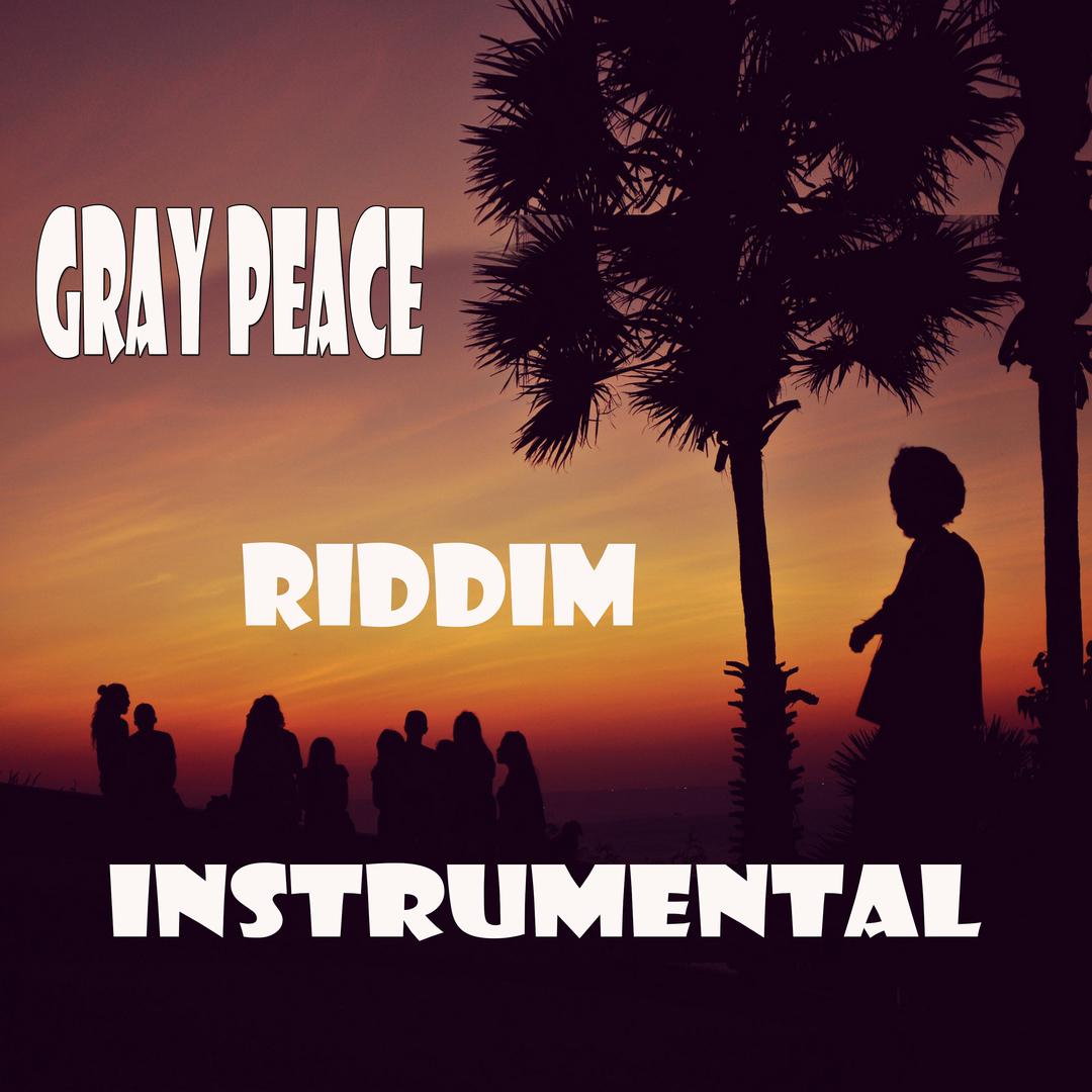 Gray Peace Riddim