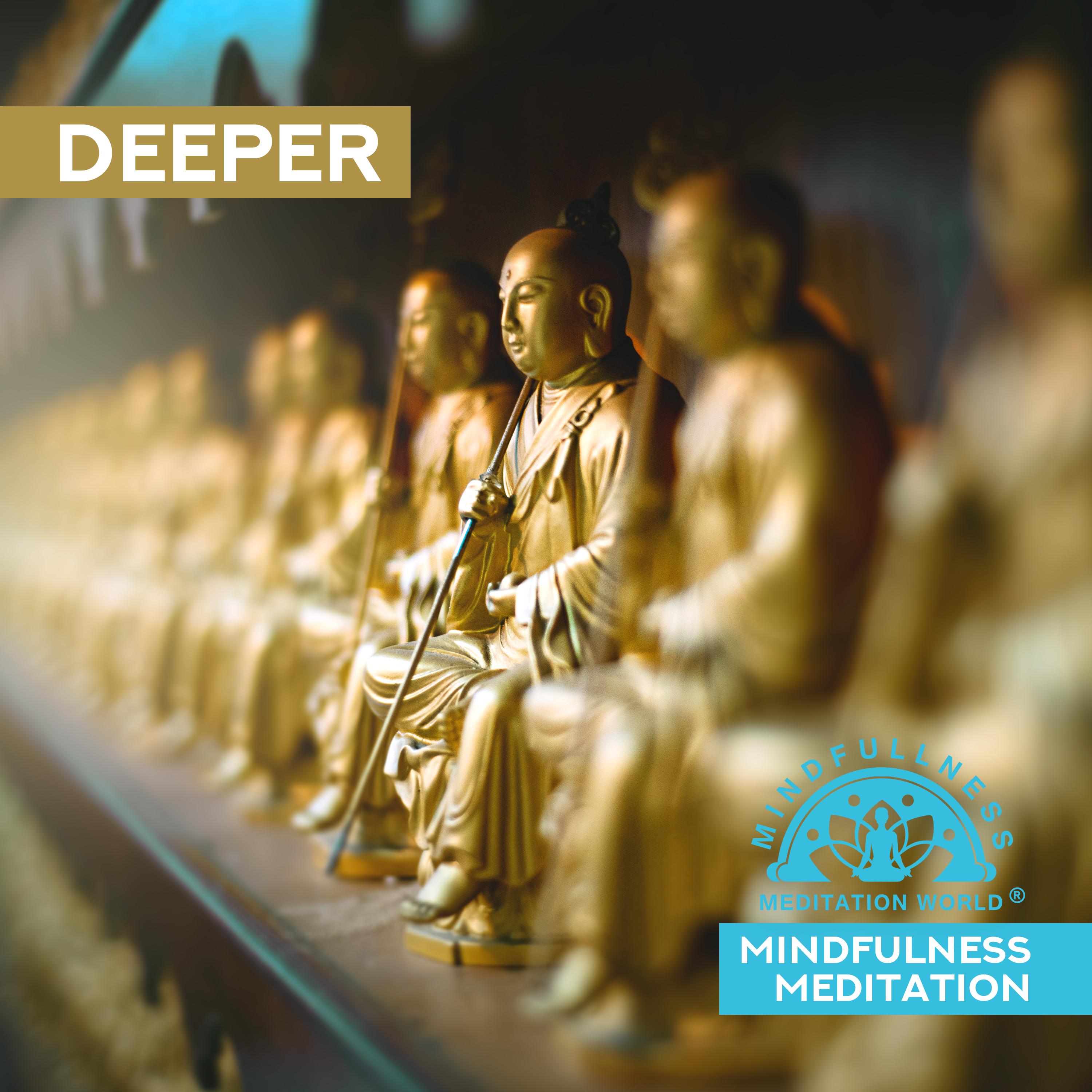 Deeper Mindfulness Meditation (Experience New State of Trance)