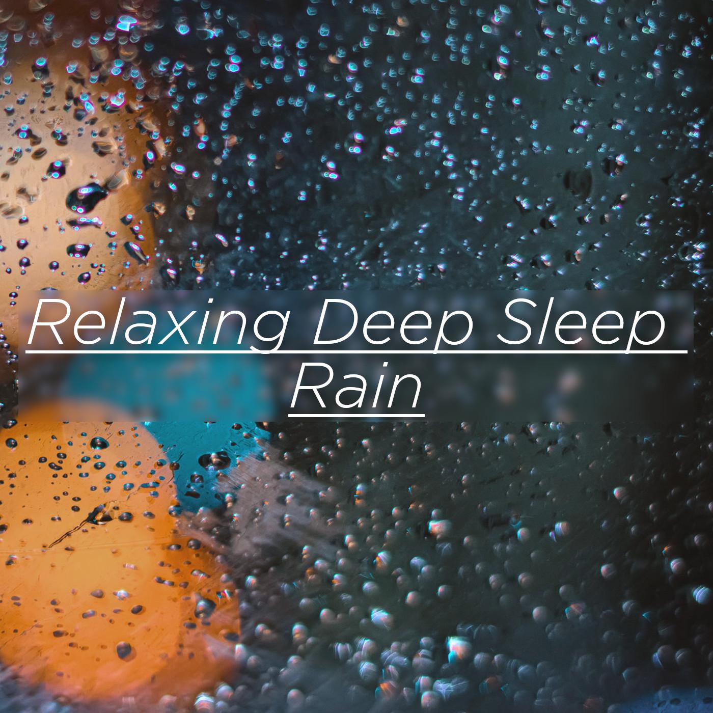 Relaxing Deep Sleep Rain