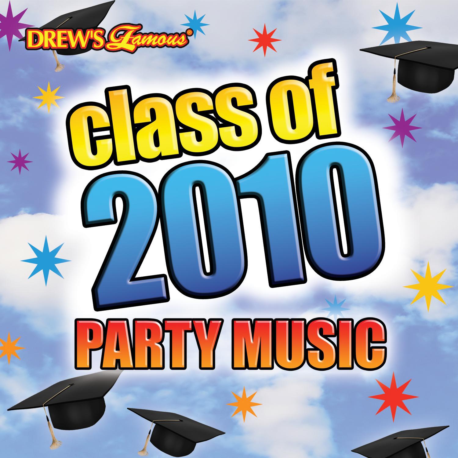 Class of 2010 Graduation Party Music