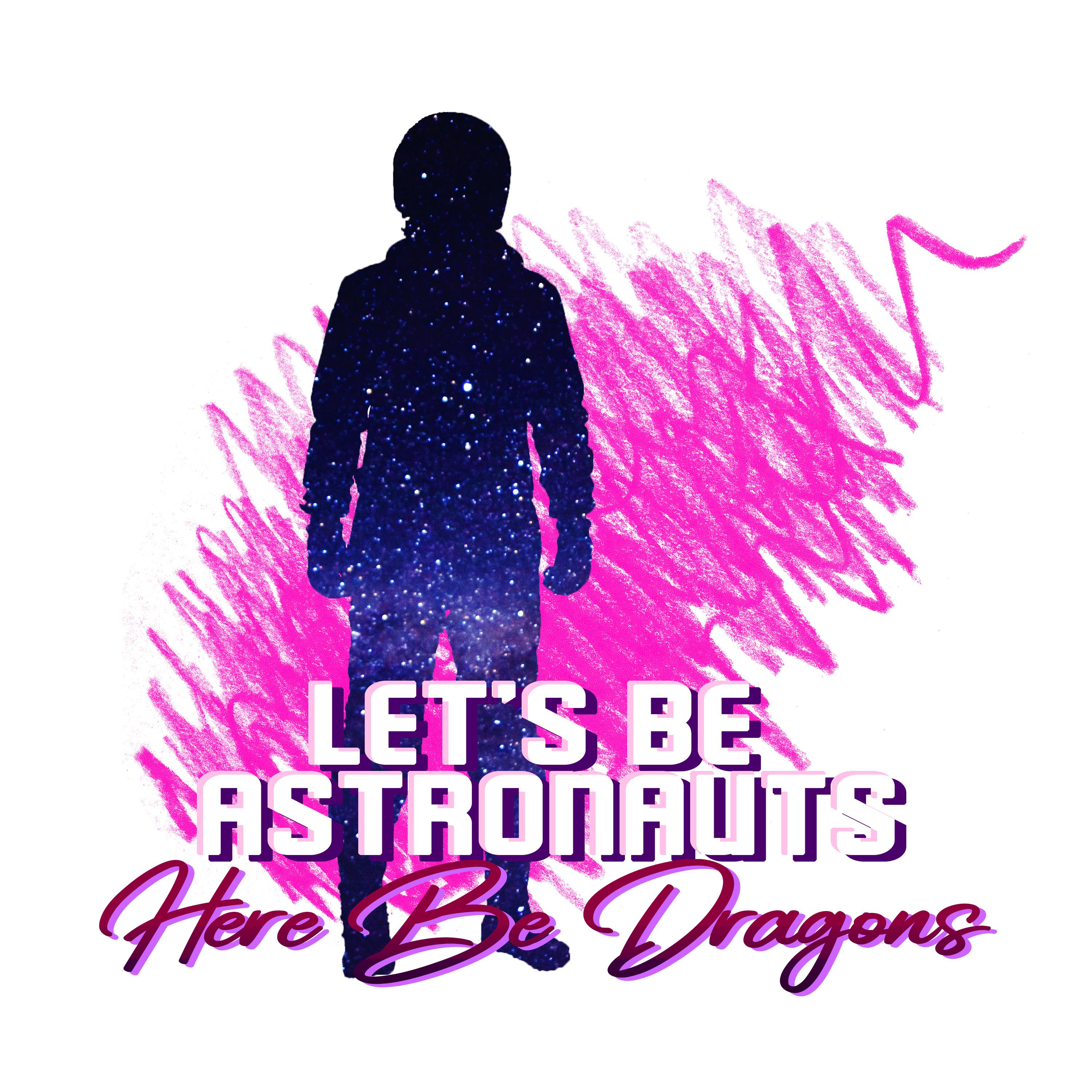 Let's Be Astronauts