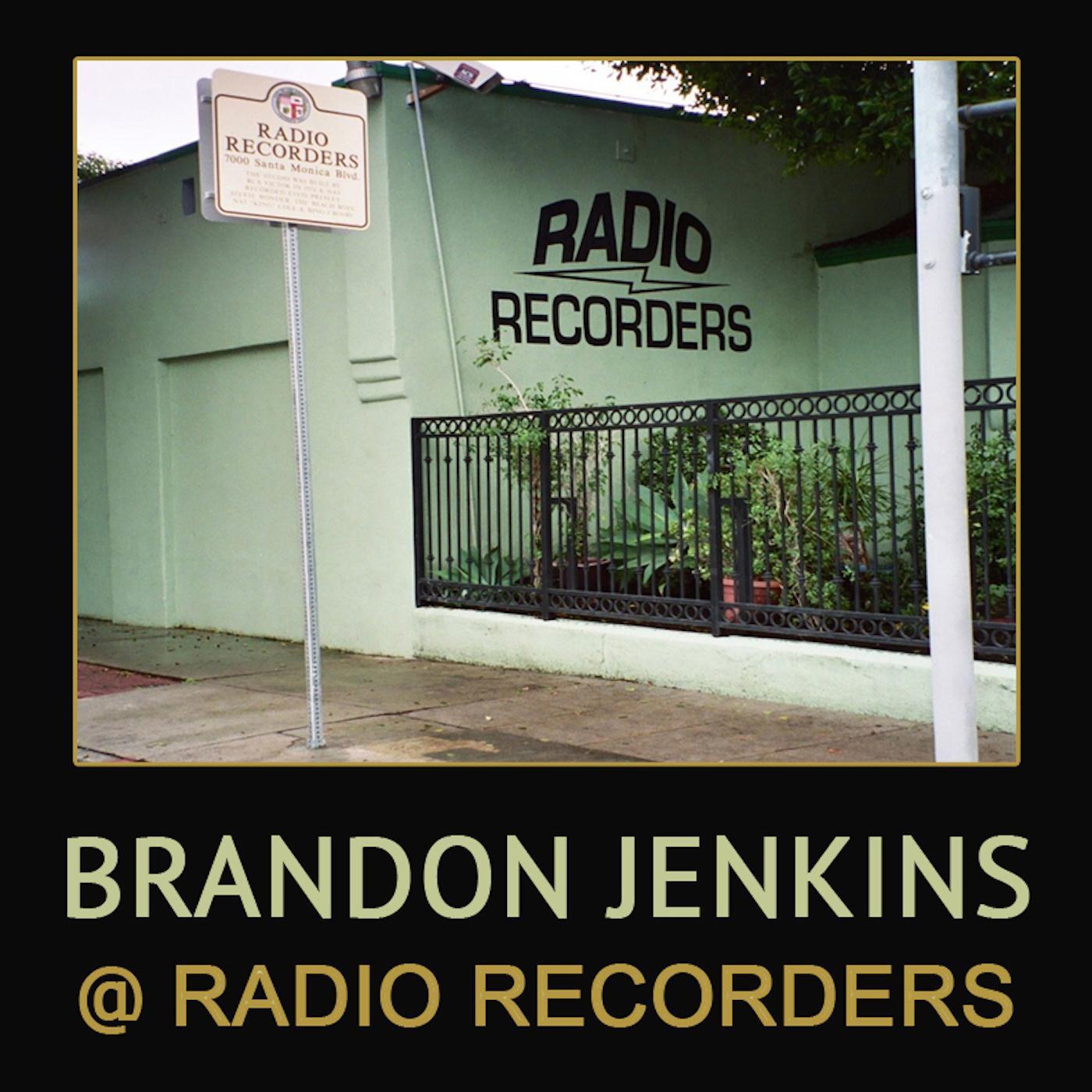 Brandon Jenkins @ Radio Recorders