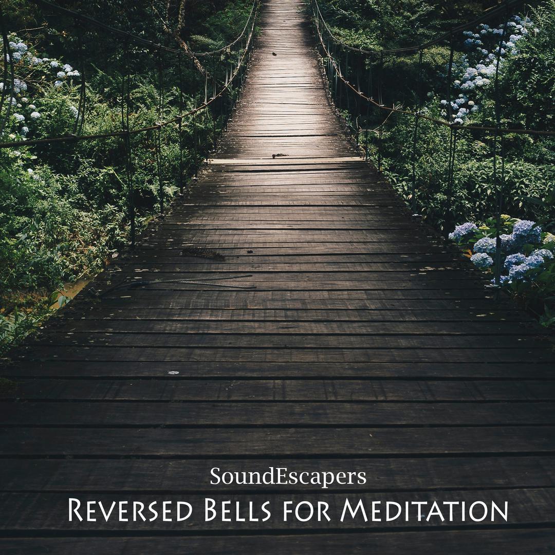 Reversed Bells for Meditation