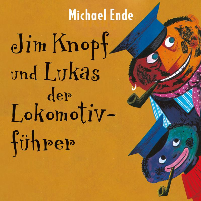 Jim Knopf und Lukas der Lokomotivfü hrer