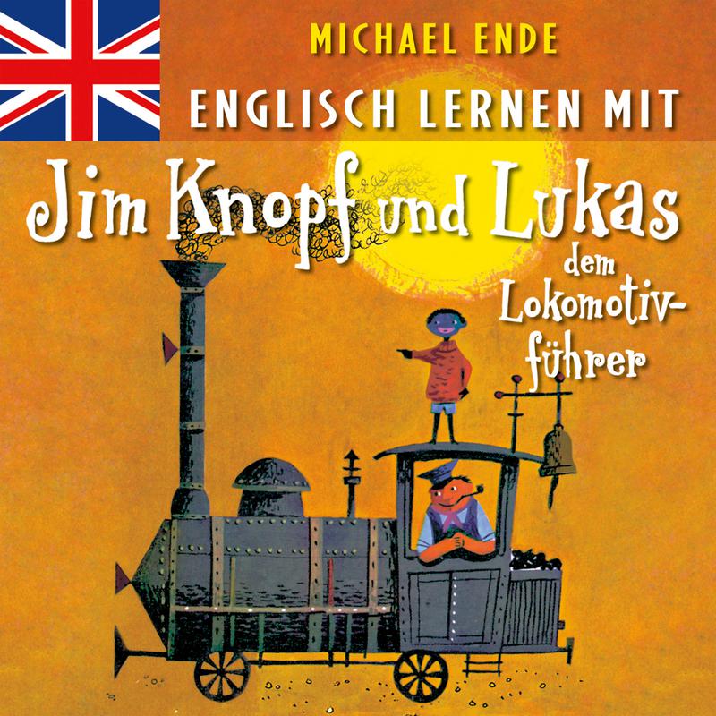 Englisch lernen mit Jim Knopf und Lukas dem Lokomotivfü hrer