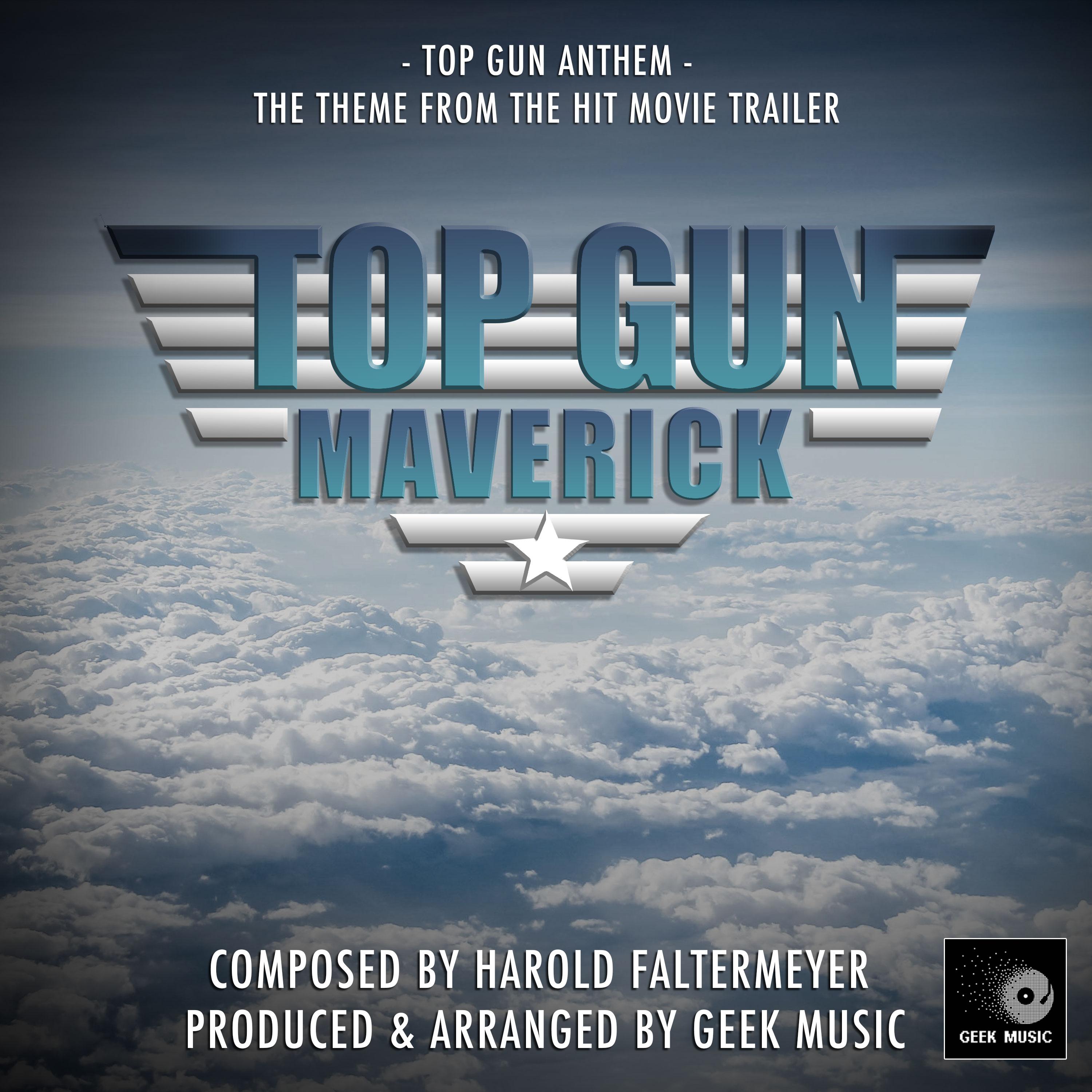 Top Gun Maverick: Top Gun Anthem Trailer Version