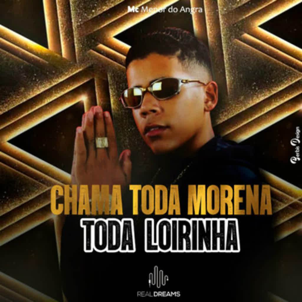 Chama Toda Morena Toda Loirinha