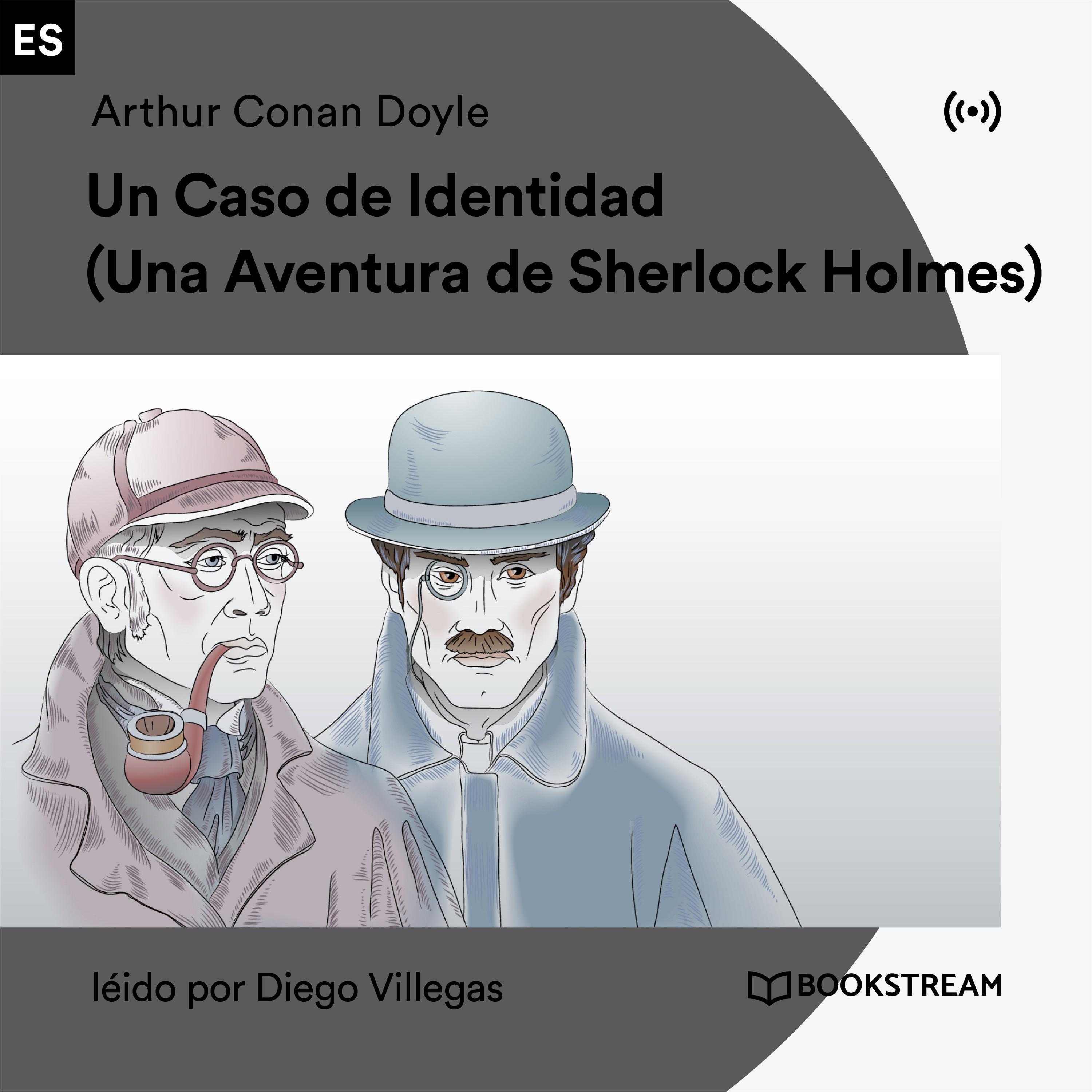 Un Caso de Identidad - Parte 4