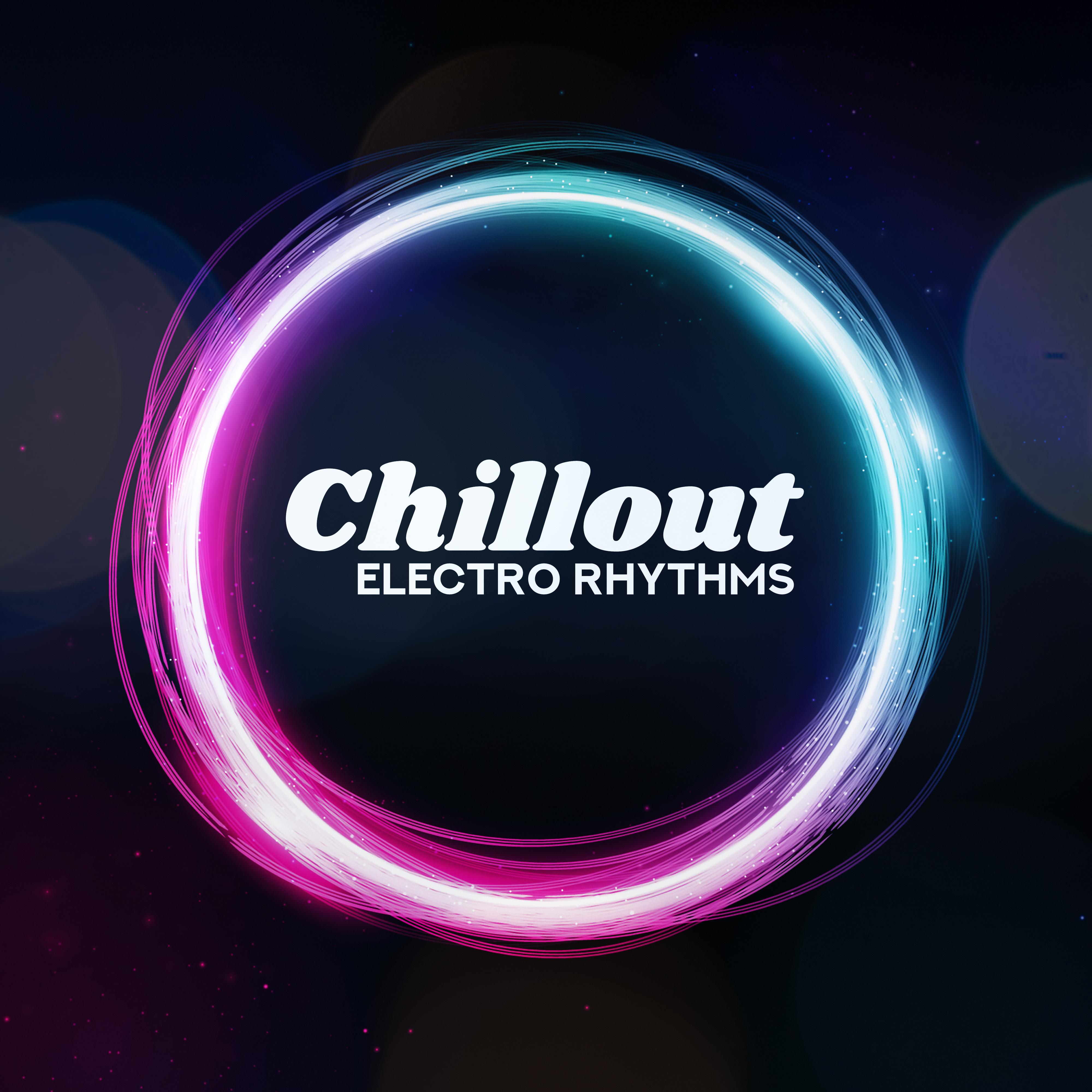 Chillout Electro Rhythms: 15 House Tunes for Summer 2019