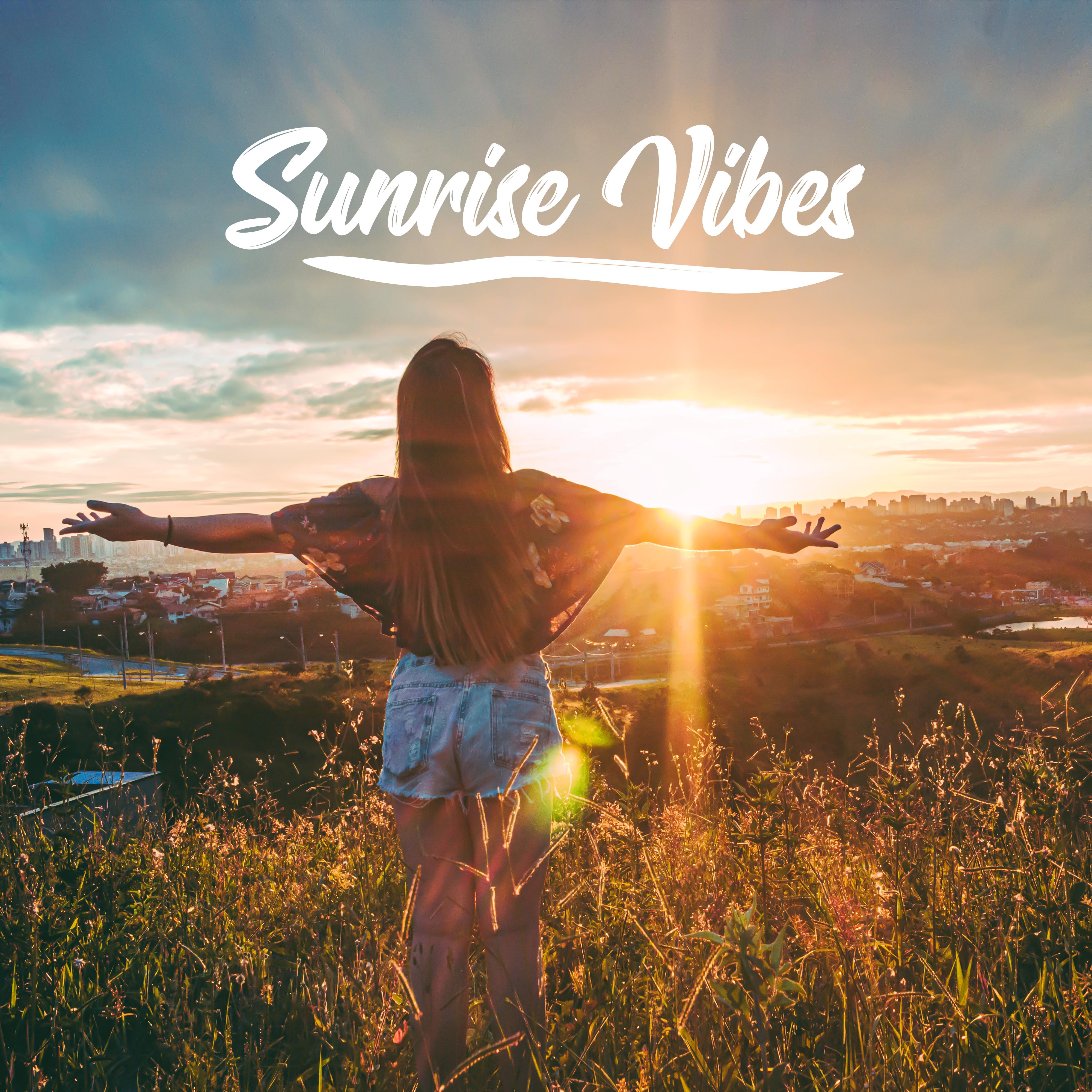 Sunrise Vibes: Morning Chill Out Music for a Good Start of the Day